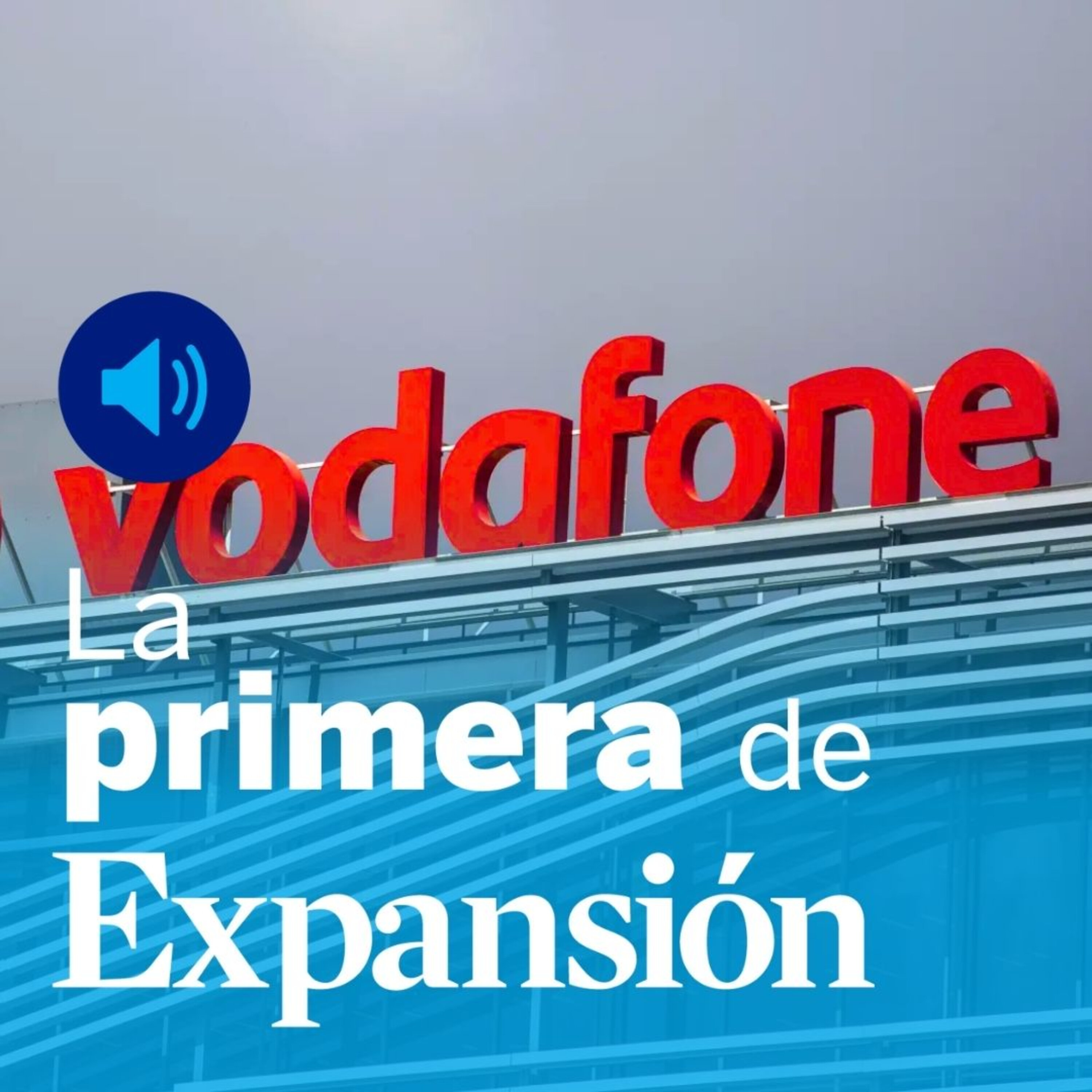 Zegona y Vodafone España, Ana Botín, Renfe, el AVE a La Meca y la IA de Youtube episode artwork