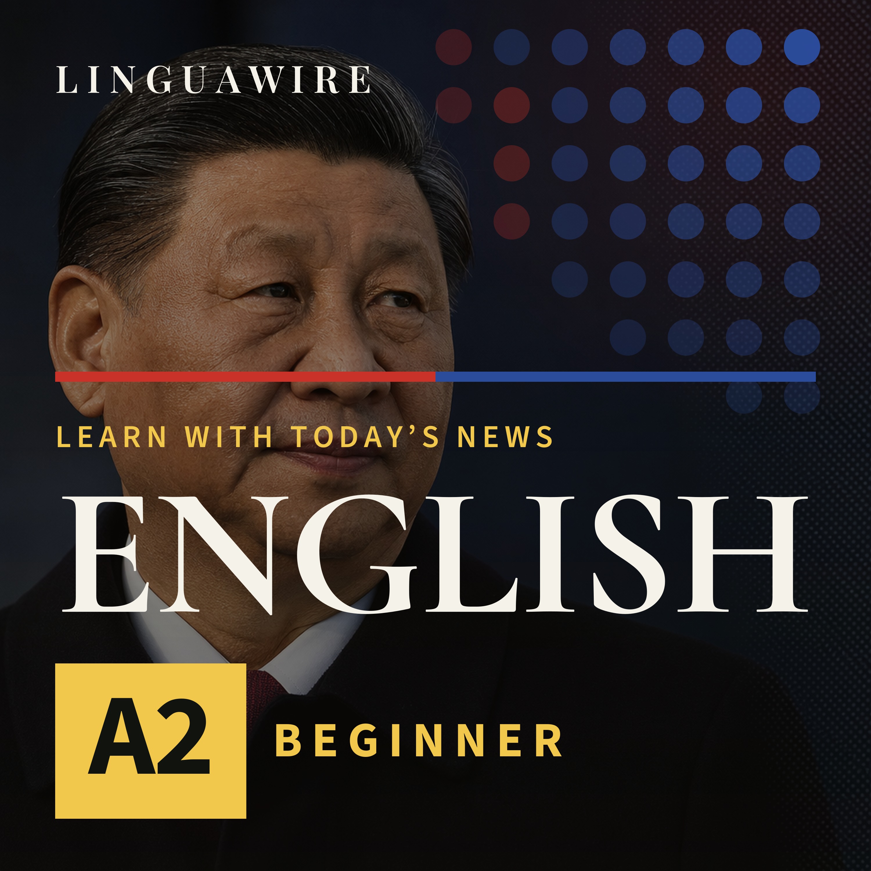 A2 English News | Why Trump Gave Xi a Red-Carpet Welcome episode artwork