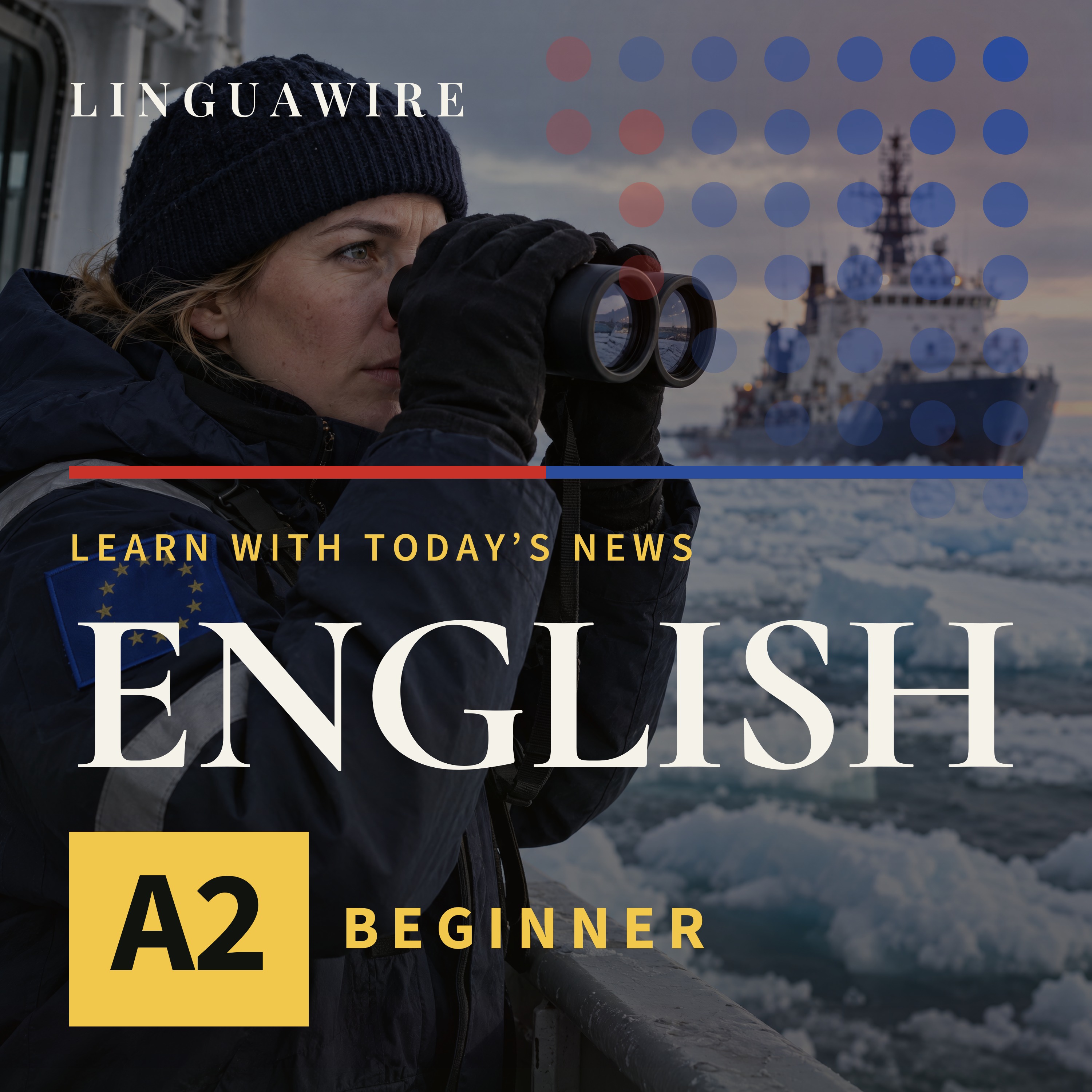 A2 English News | European Union Puts Arctic Security First episode artwork