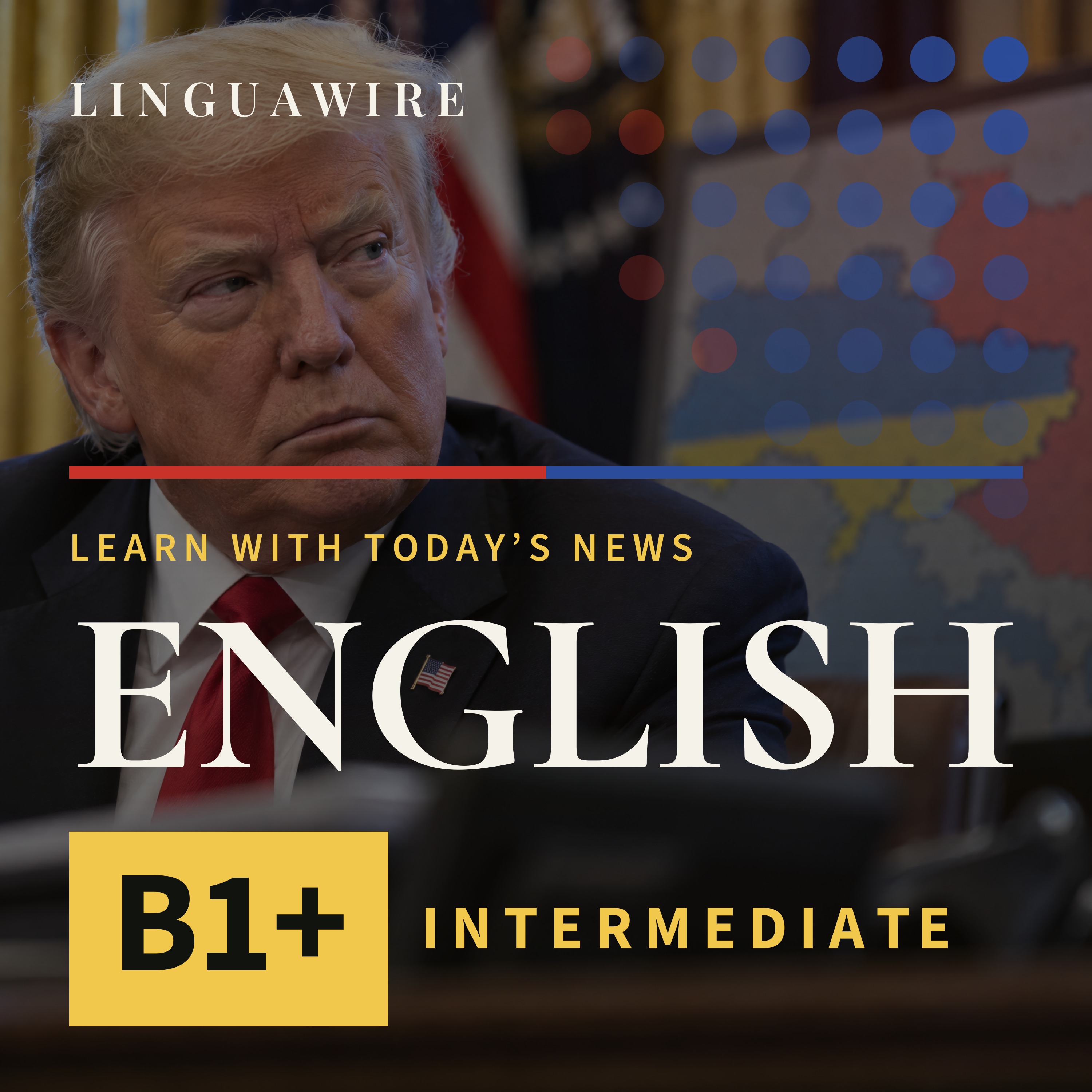 B1 English News | Trump Pauses Russia Sanctions to Keep Talks Alive episode artwork