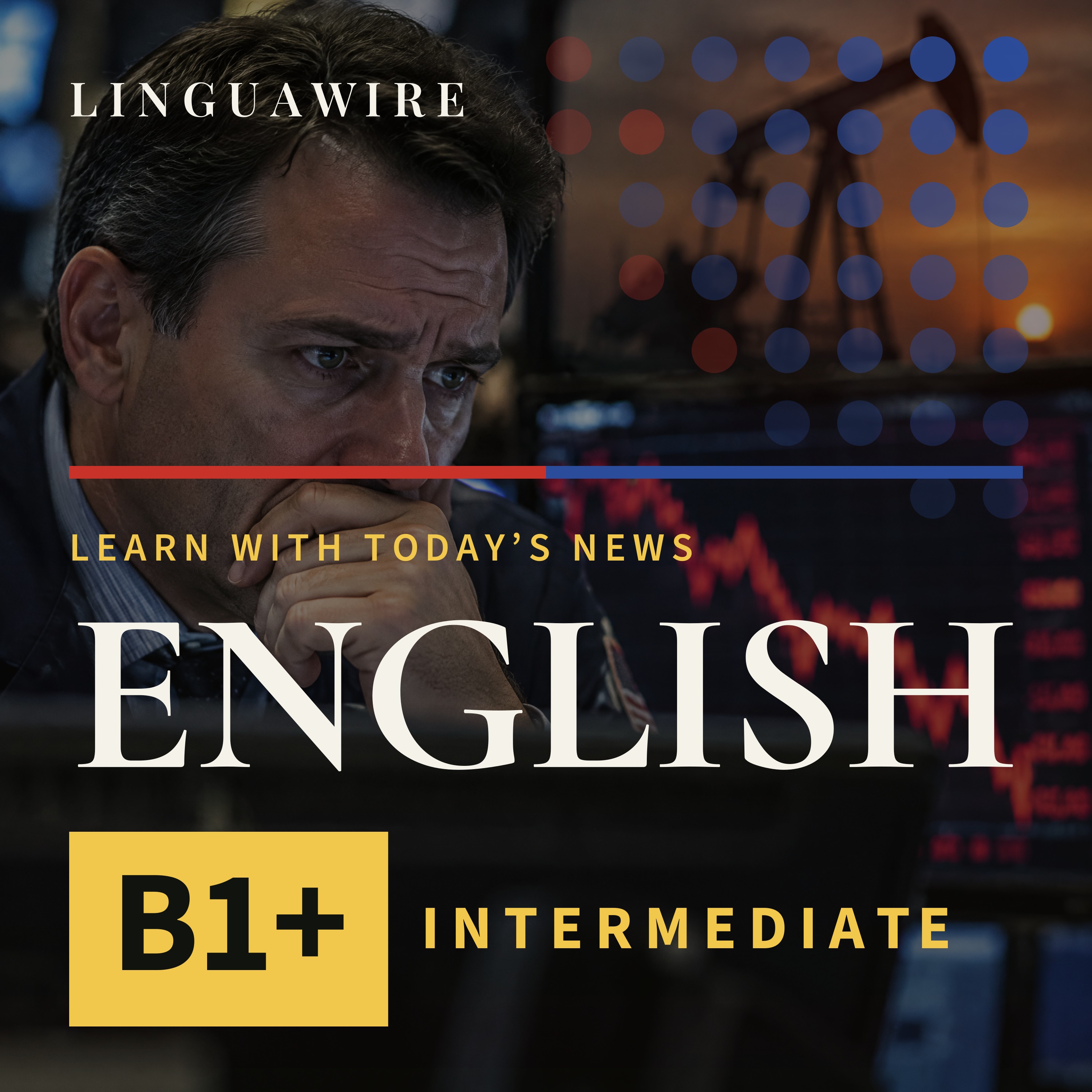 B1 English News | Markets Slide 2.6% as Brent Crude Reaches $113