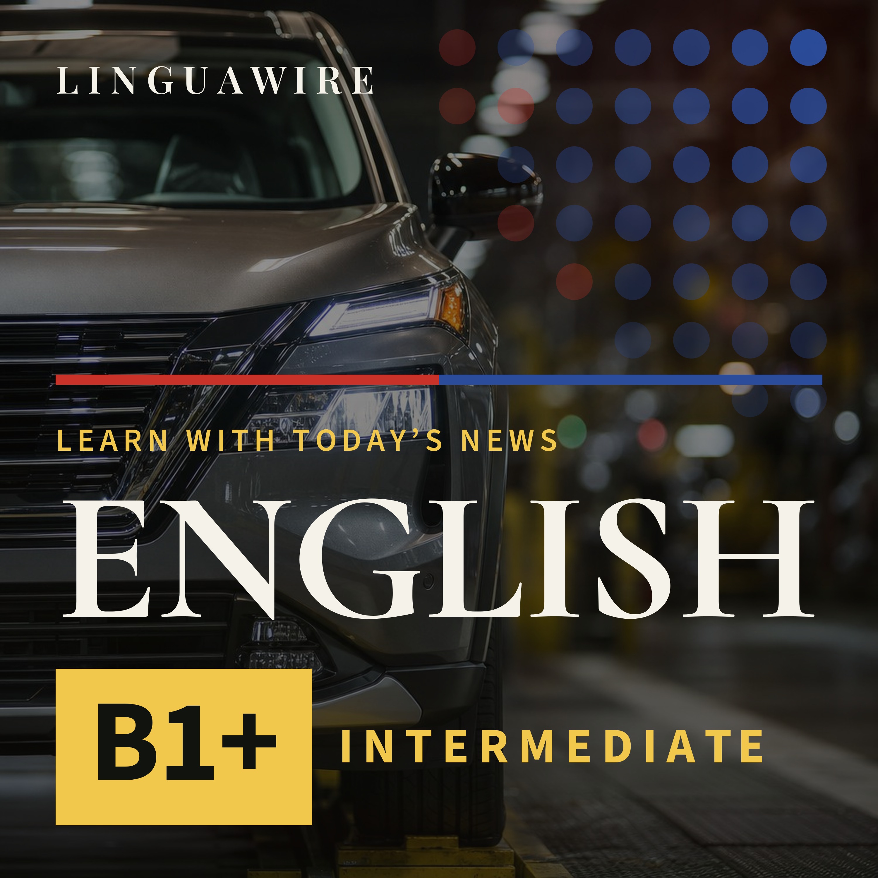 B1 English News | Can Nissan Create More U.S. Jobs? episode artwork
