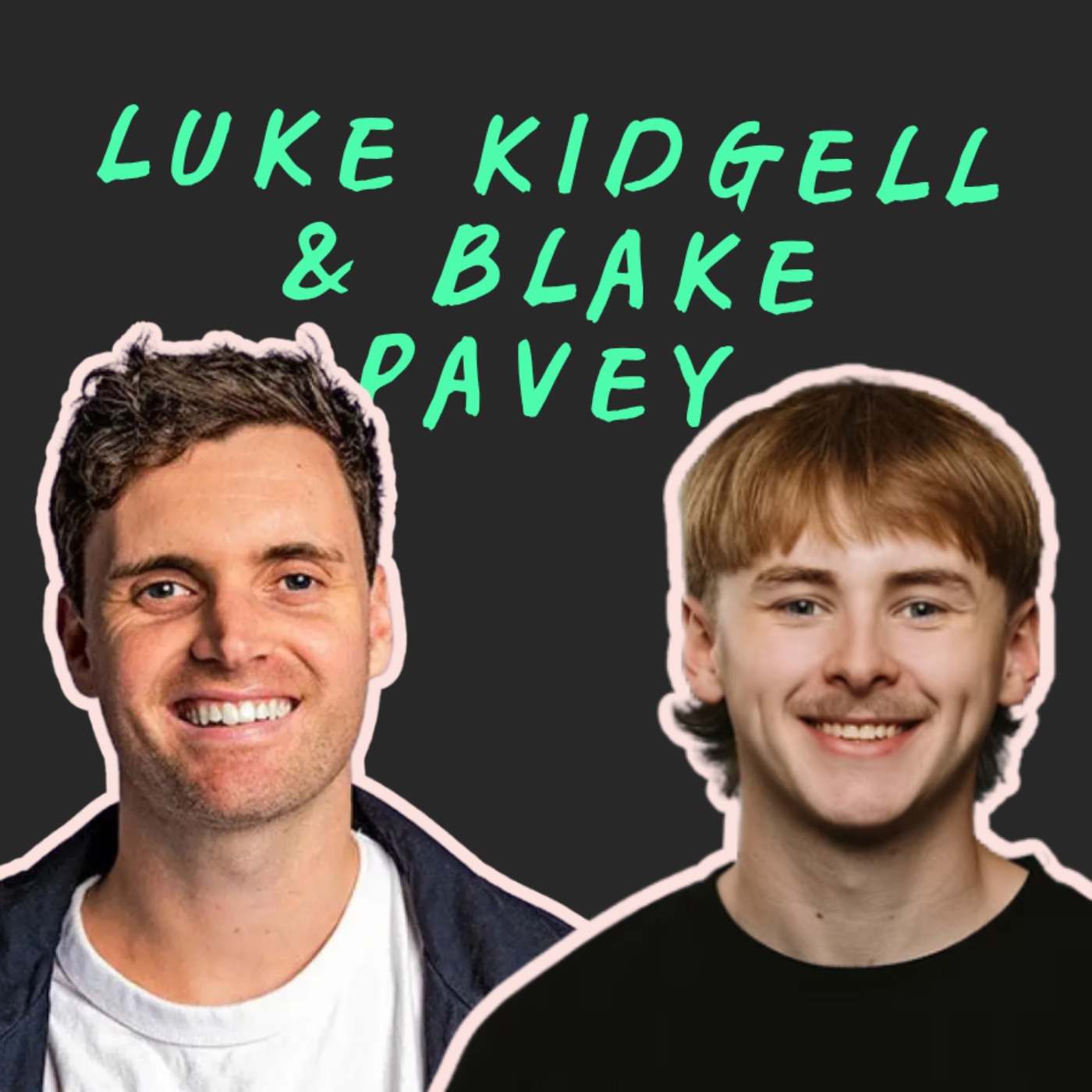 Luke Kidgell & Blake Pavey episode artwork