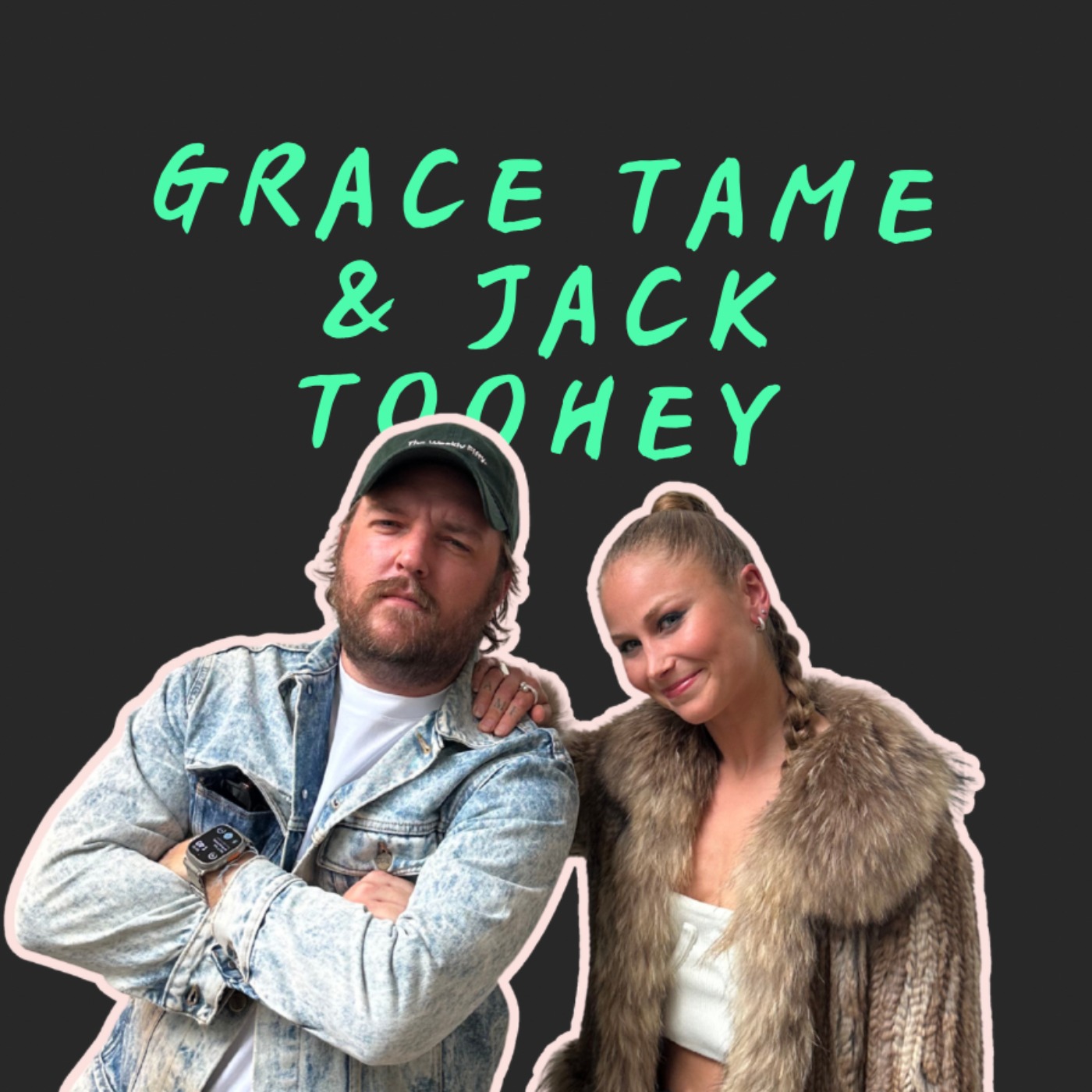 Grace Tame & Jack Toohey episode artwork