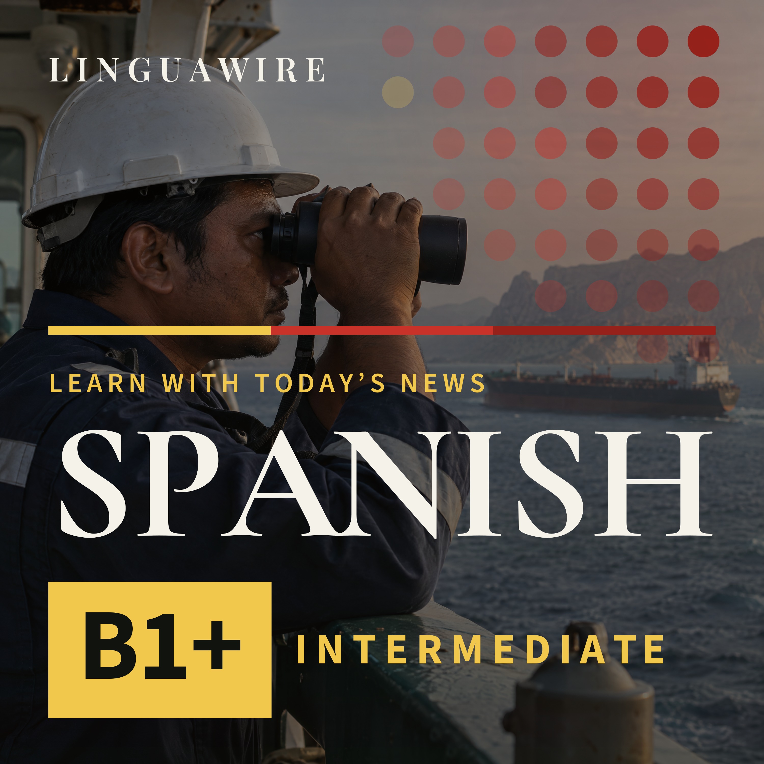B1 Spanish News | Sailors Offered Five Times Their Pay to Cross Hormuz