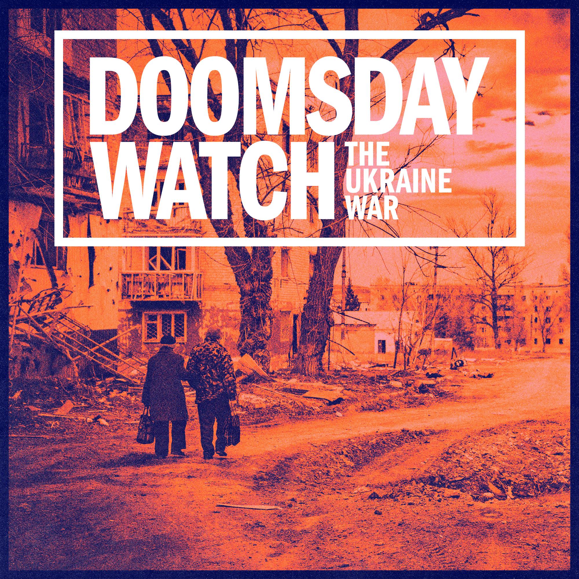 Taster 🇺🇦 DOOMSDAY WATCH: The Ukraine War