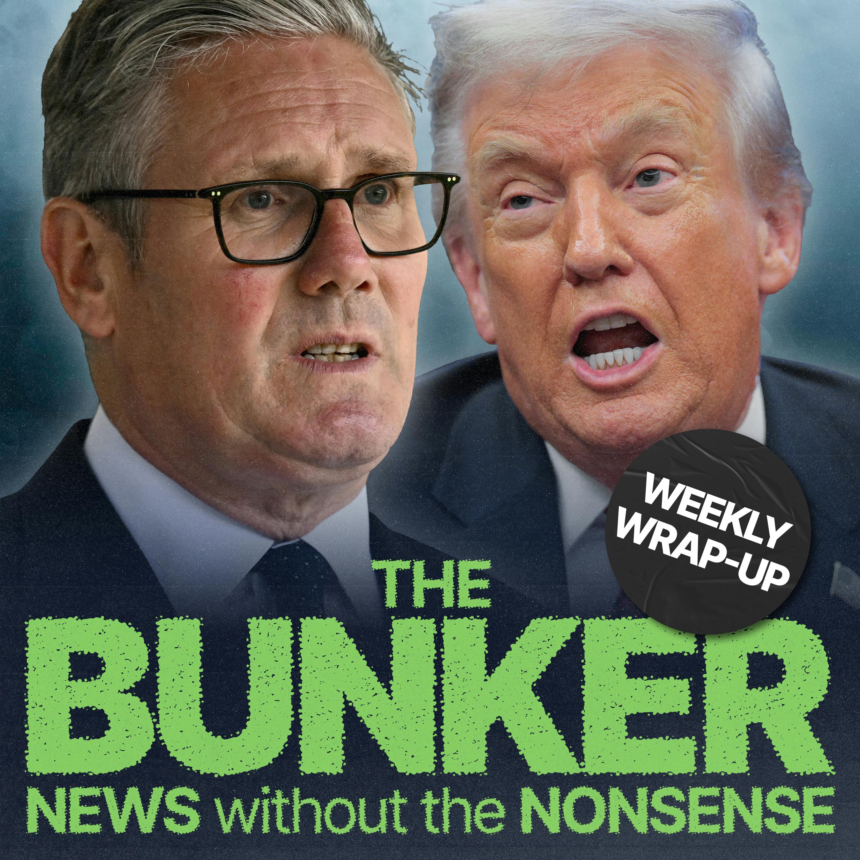 Starmer vs human rights, Trump vs The World – Weekly wrap-up with Alex von Tunzelmann and Natasha Devon