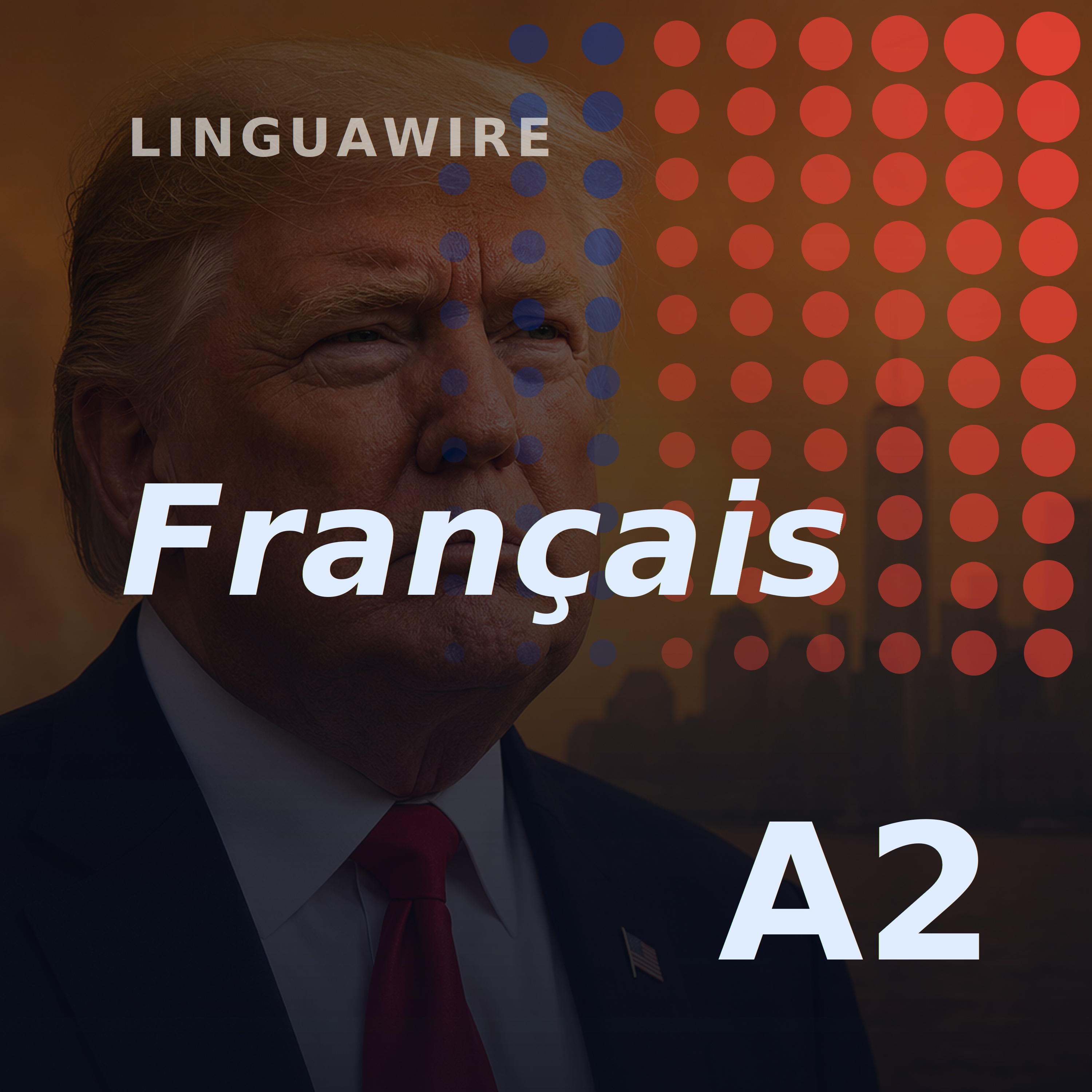 A2 French News | Trump Threatens Canada Tariffs Over Fire Smoke episode artwork