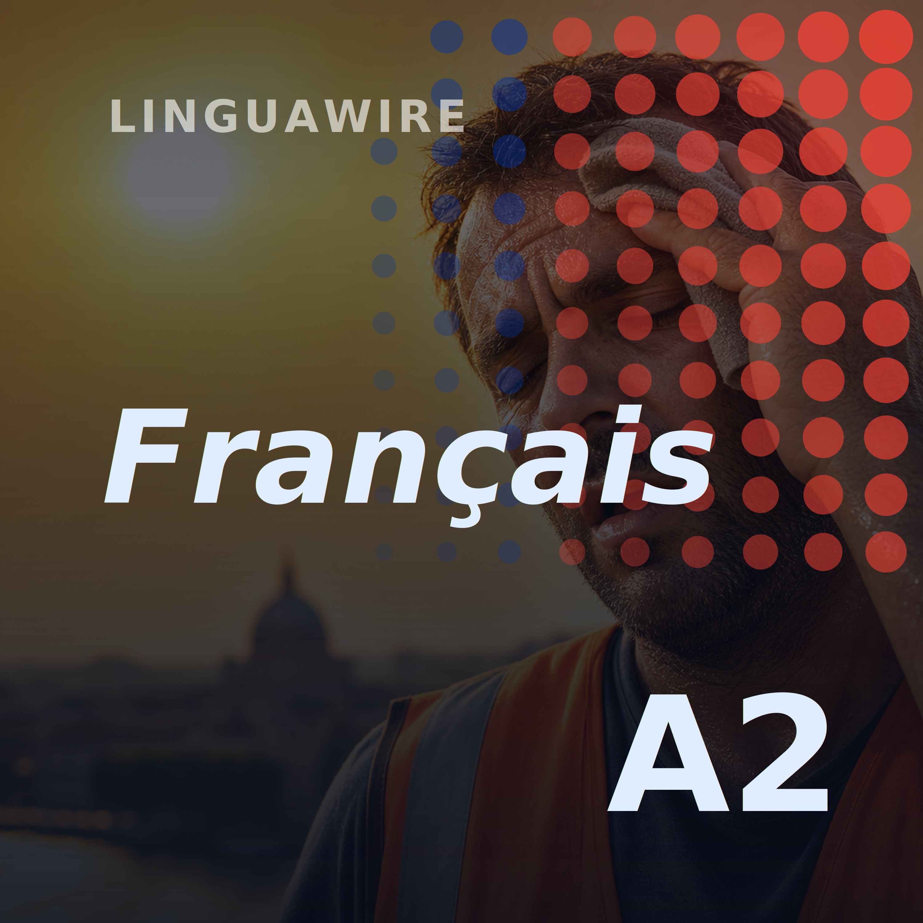 A2 French News | Why Europe Is Getting Hotter and Hotter episode artwork
