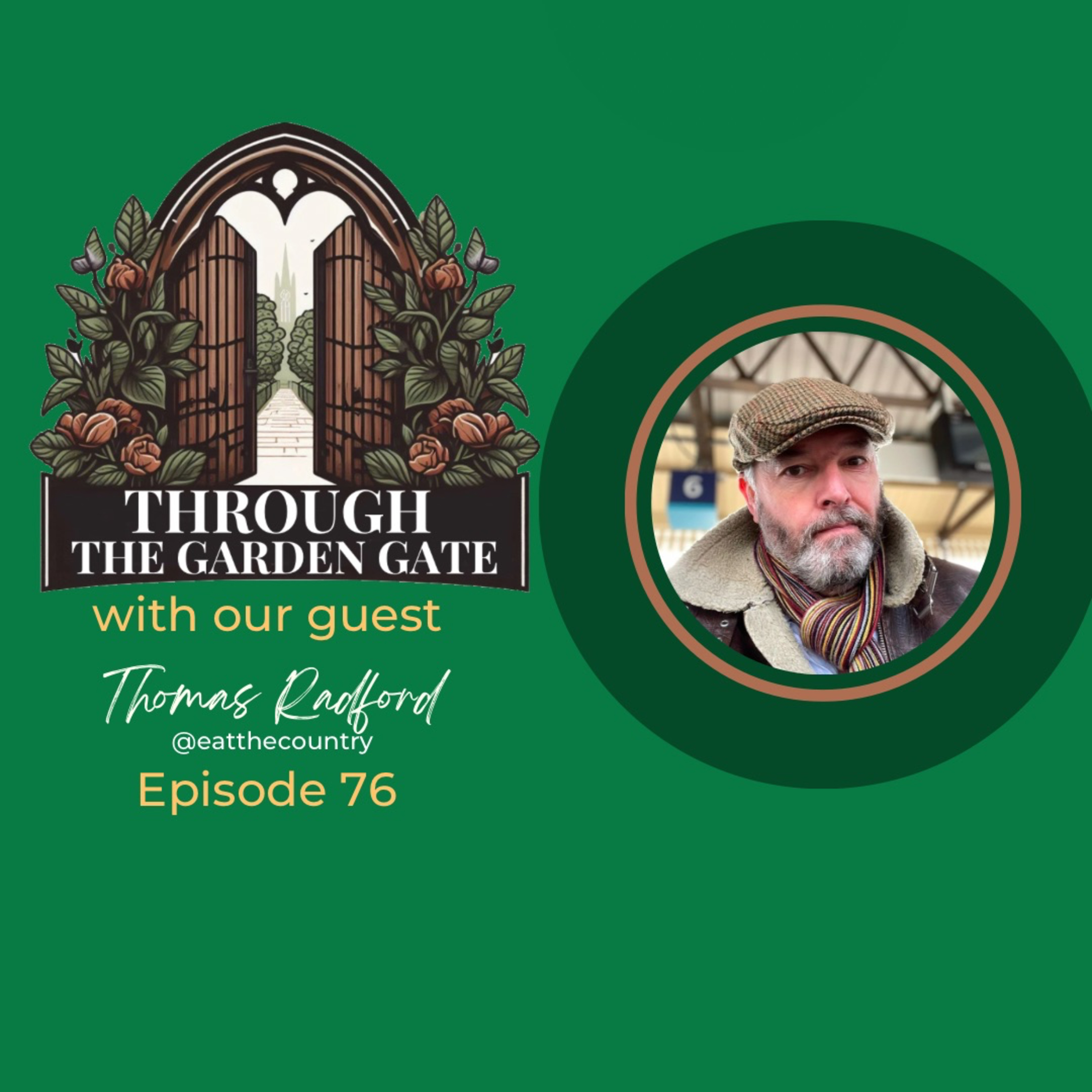Episode 76 : Thomas Radford @eatthecountry 🫡 episode artwork