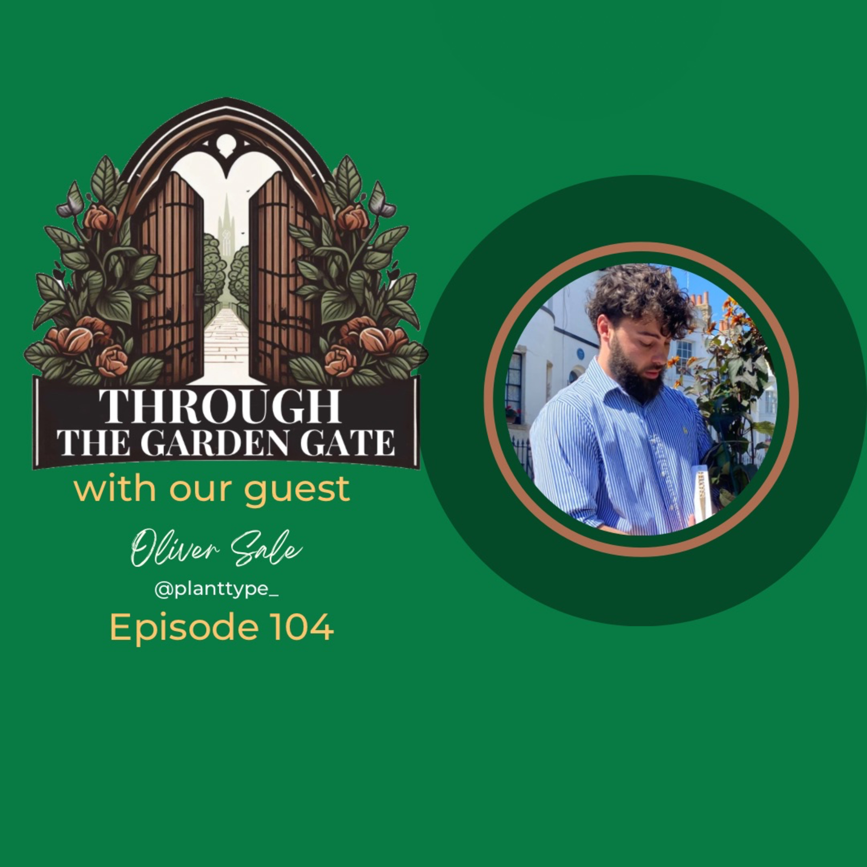 Episode 104 : Oliver Sale @plantytype_ 🍋‍🟩 episode artwork