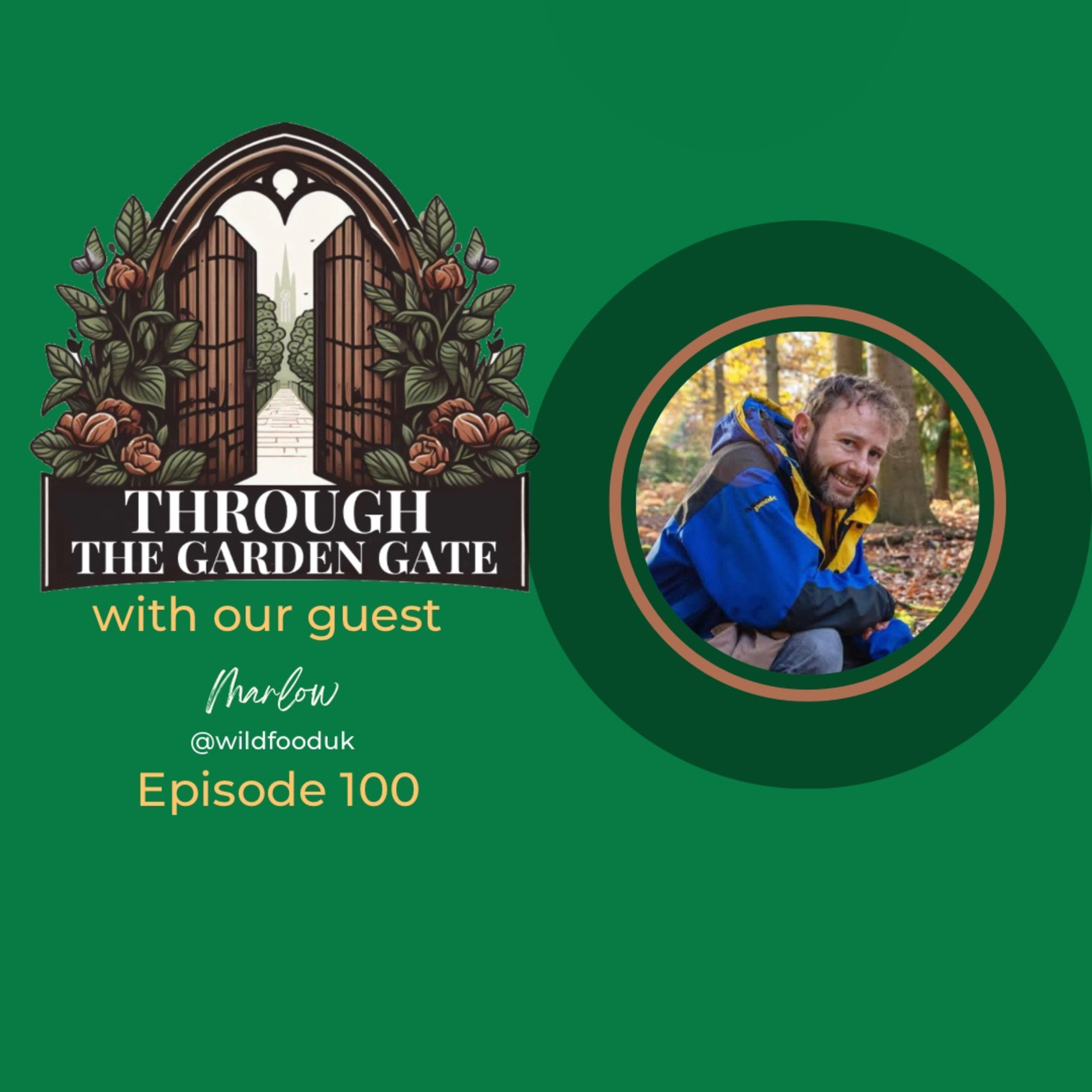 Episode 100 with Marlow from @wildfooduk ;) episode artwork