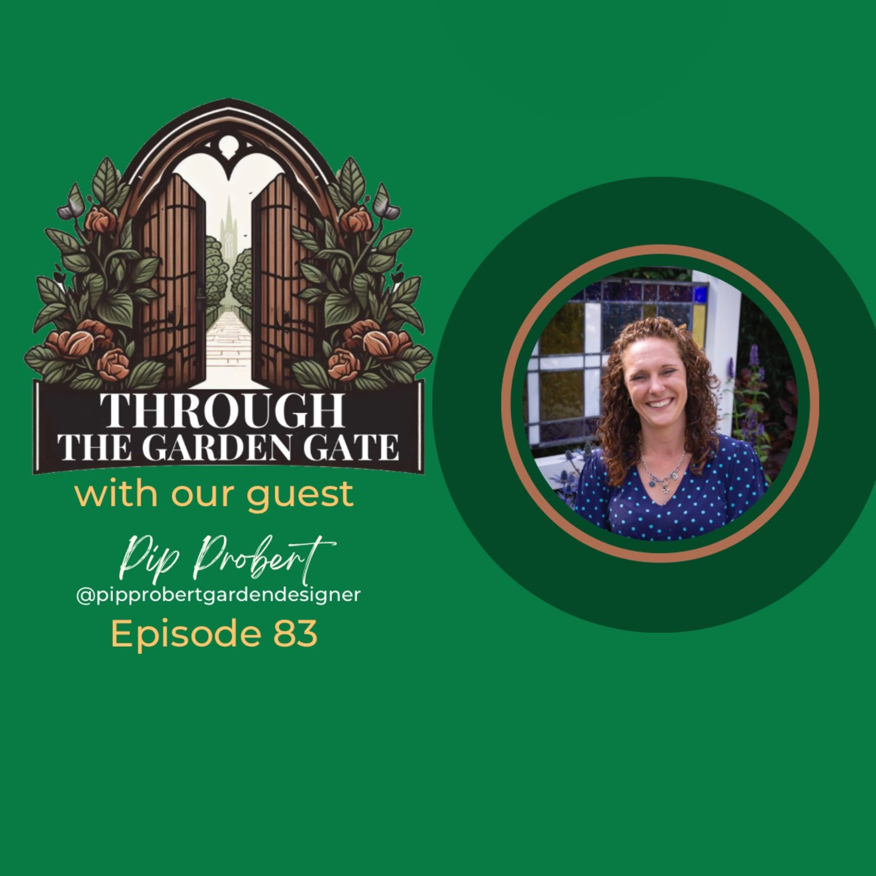 Episode 83 : Pip Probert @pipprobertgardendesigner 😂 episode artwork