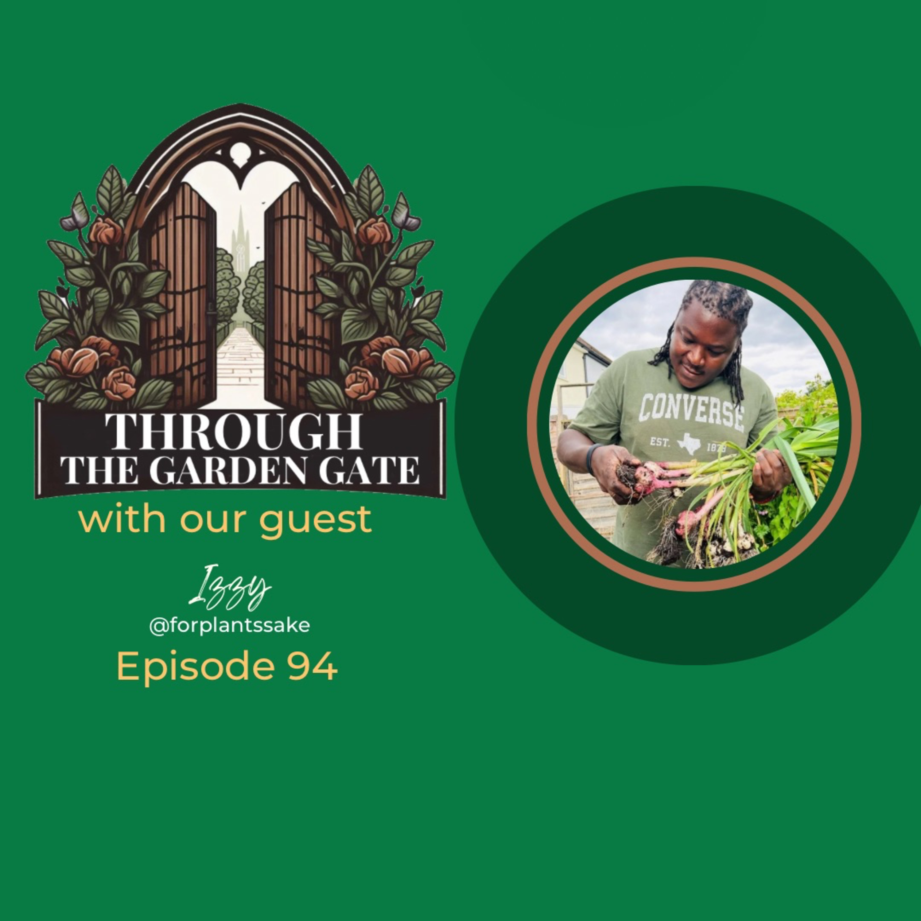 Episode 94 : Izzy @for.plantssake 💚🌱🤘🏻 episode artwork