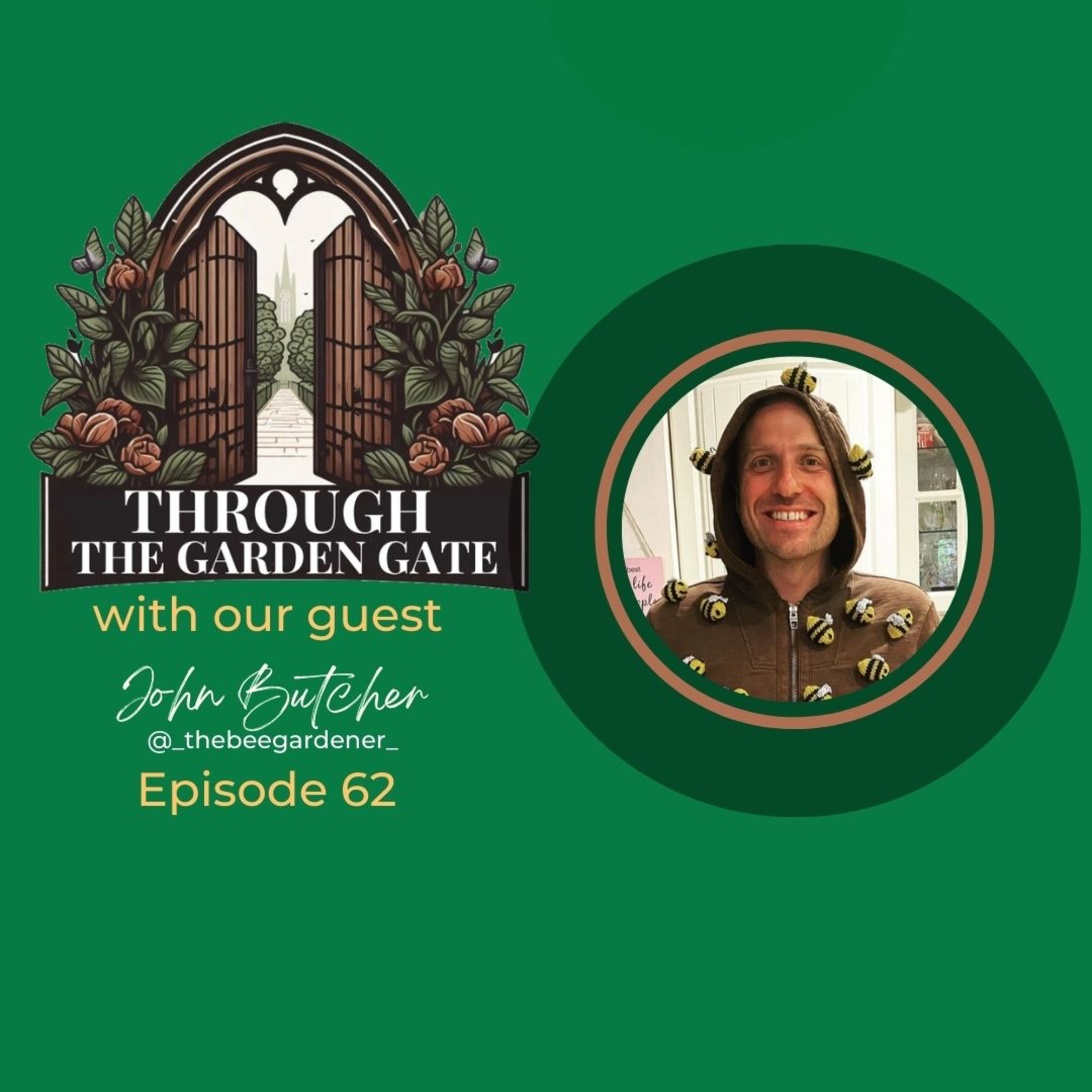 Episode 62 : John Butcher @_thebeegardener_ 😛 episode artwork