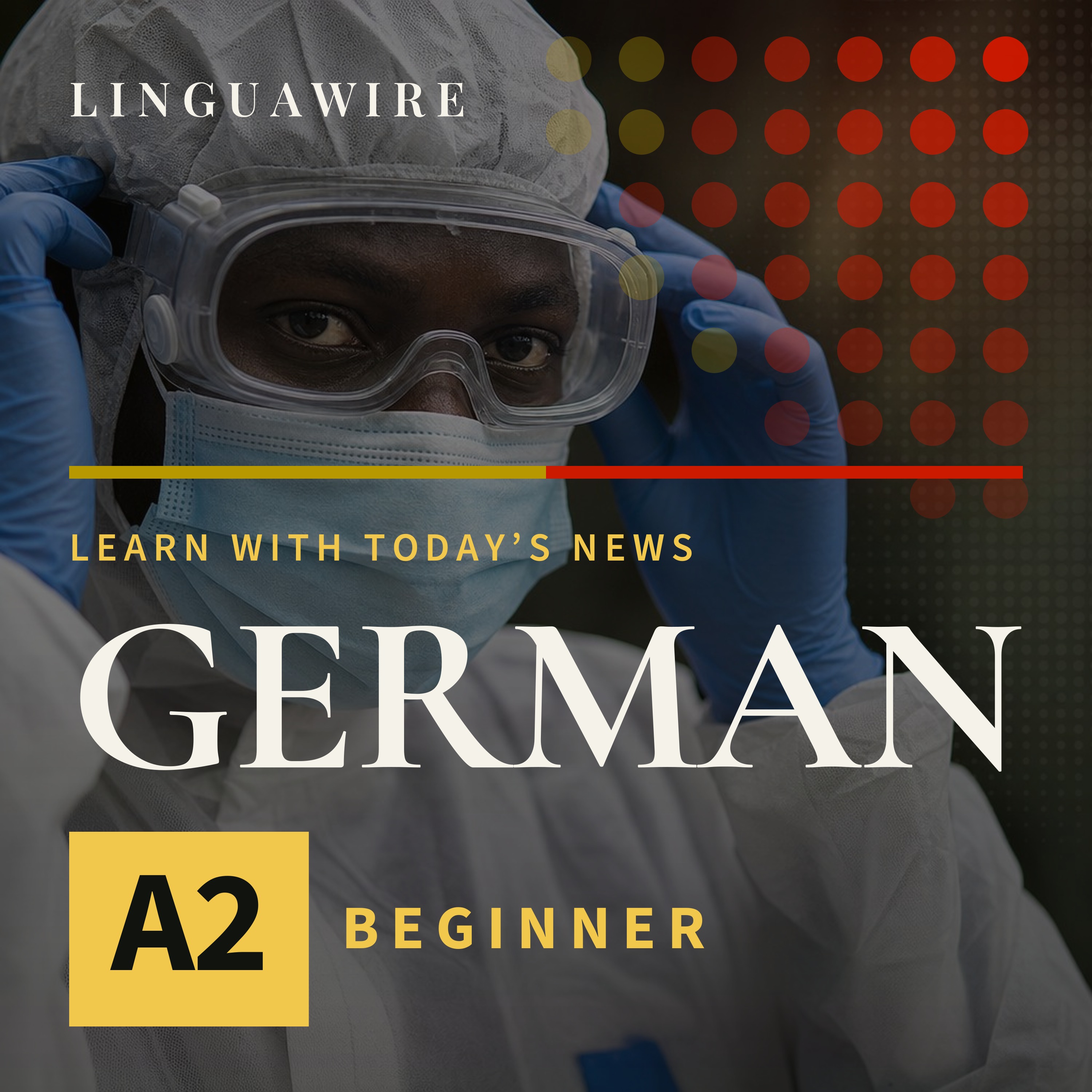 A2 German News | Can the Ebola Vaccine Help Stop the DRC Outbreak? episode artwork
