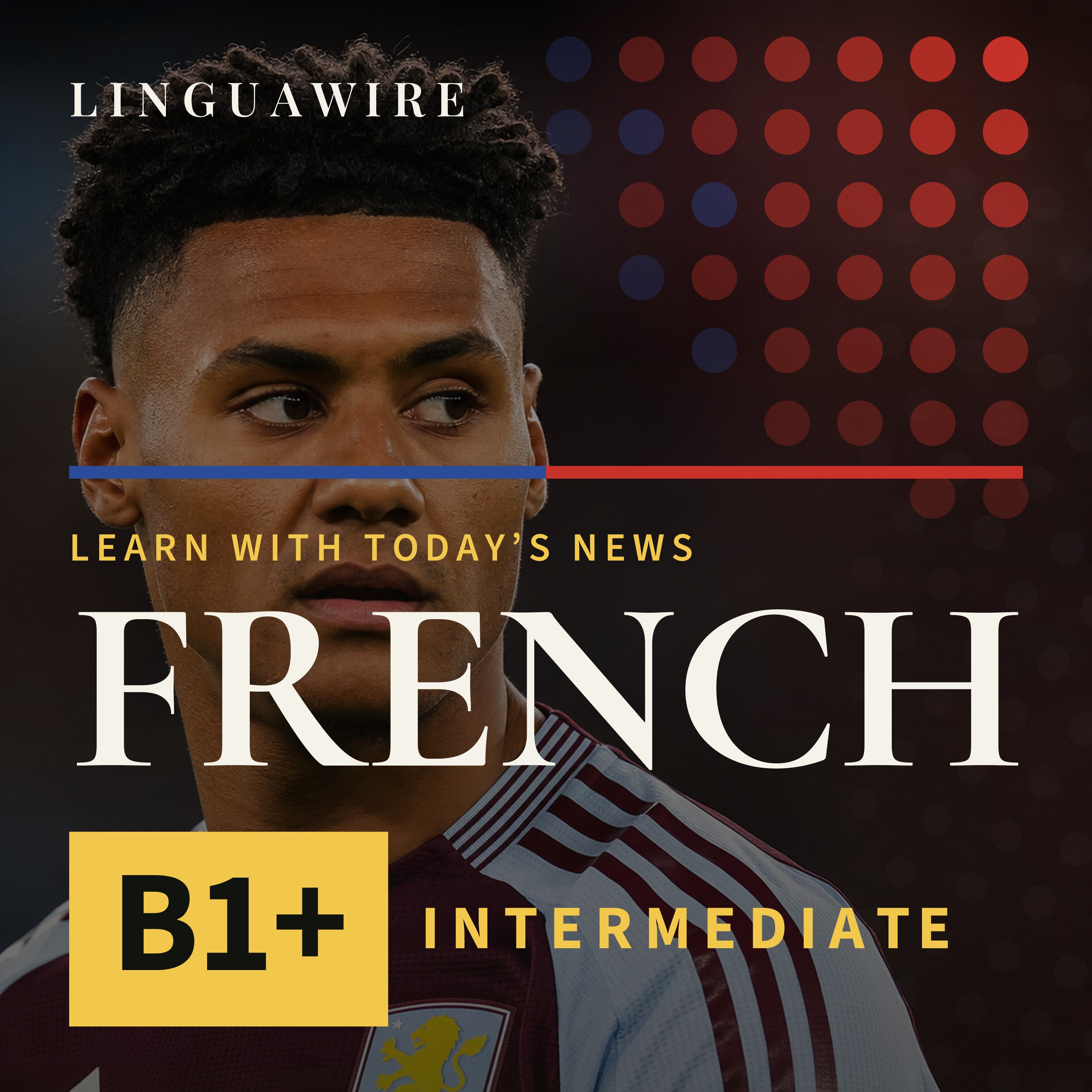 B1 French News | Why Ollie Watkins's Villa Exit Feels So Sudden episode artwork
