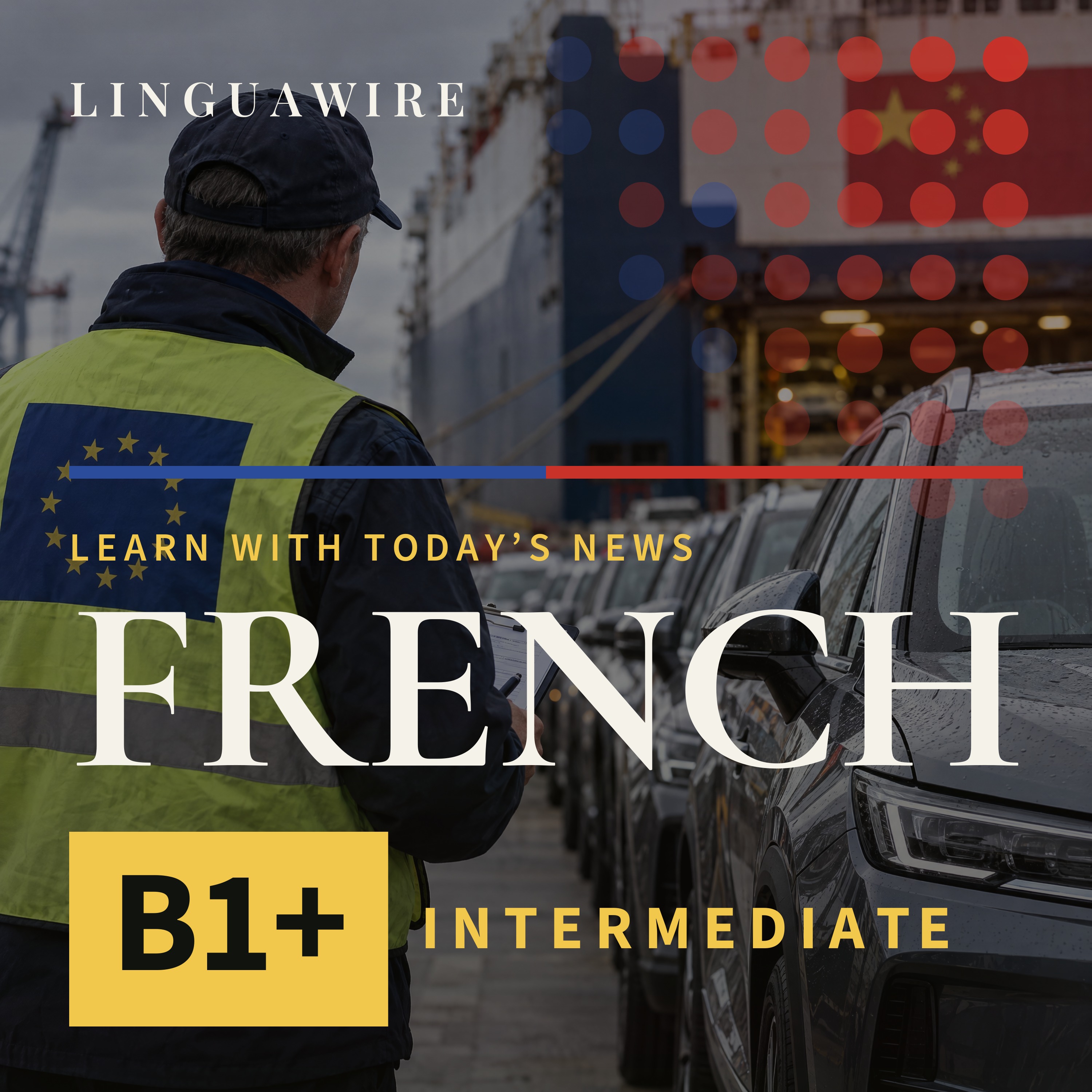 B1 French News | Why the EU Is Limiting Chinese Hybrid Cars episode artwork