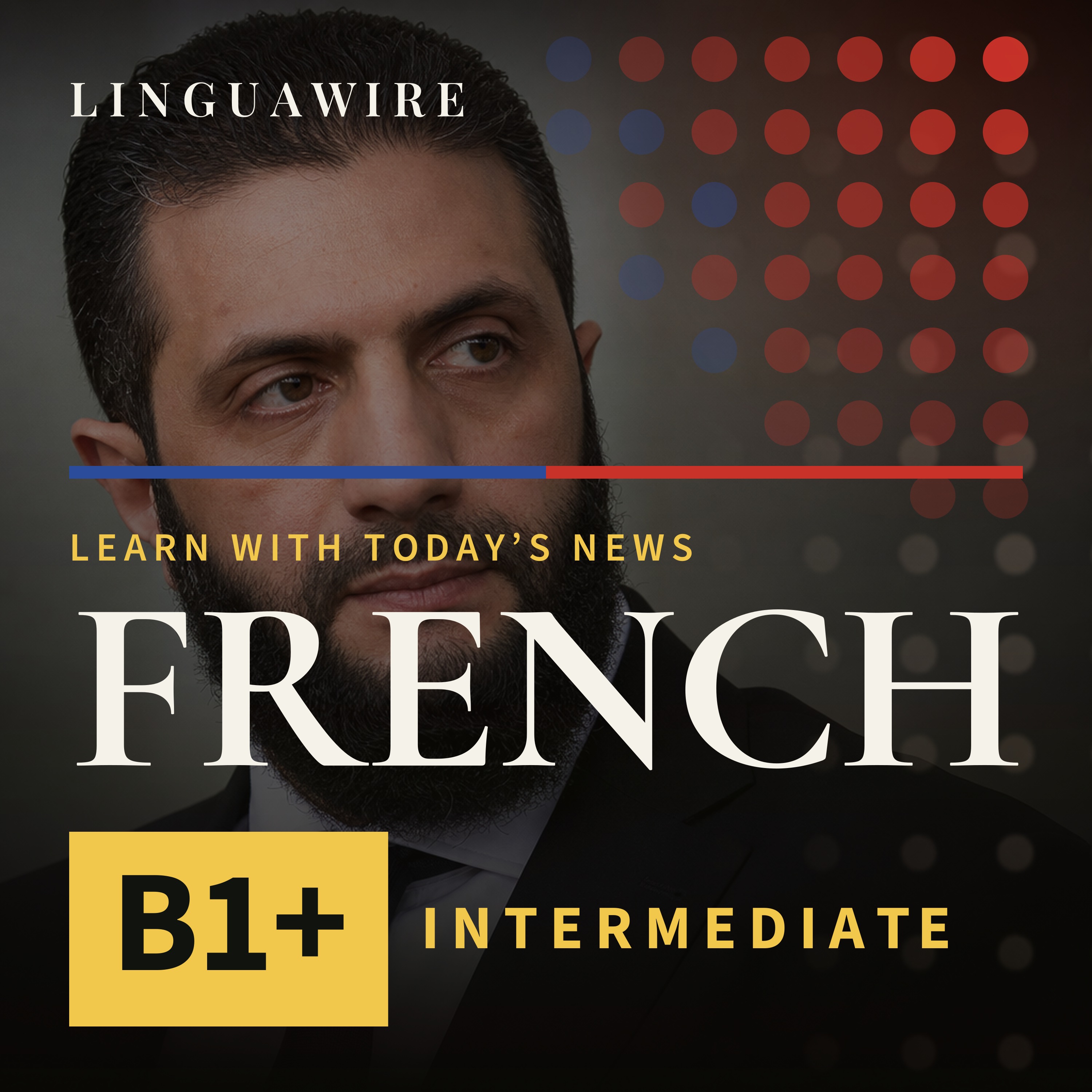 B1 French News | Why the US Just Reversed a Syria Terror Label episode artwork