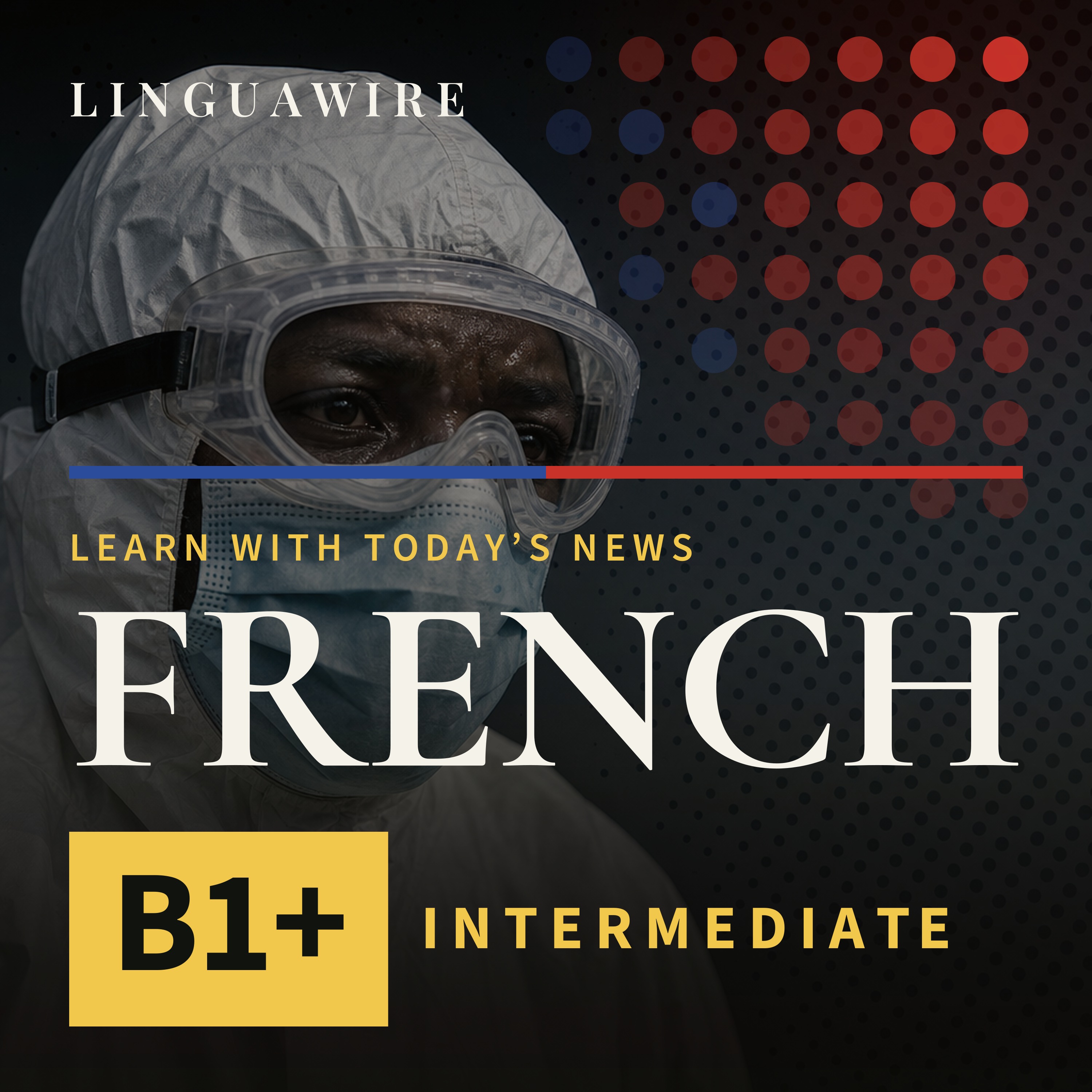 B1 French News | Why Ebola Is Hard to Stop in DR Congo episode artwork