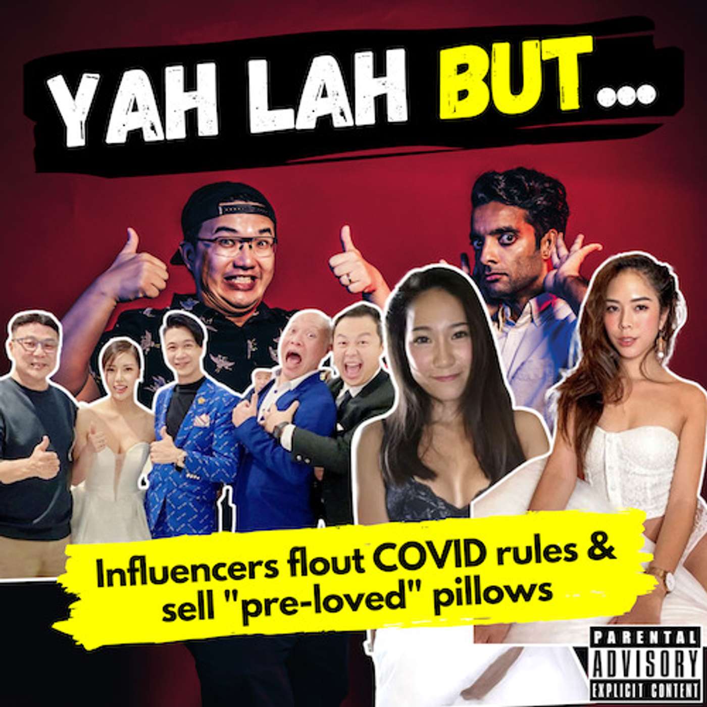 YLB #114 - Ah Boys to Men actor and other celebs flout COVID Rules & the influencers selling “pre-loved” pillows episode artwork