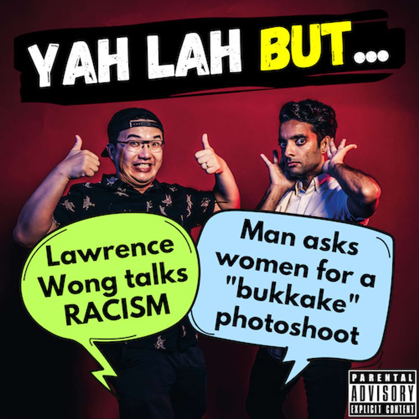 #176 - MP Lawrence Wong talks RACISM & the man investigated for approaching women for a “bukkake” shoot episode artwork