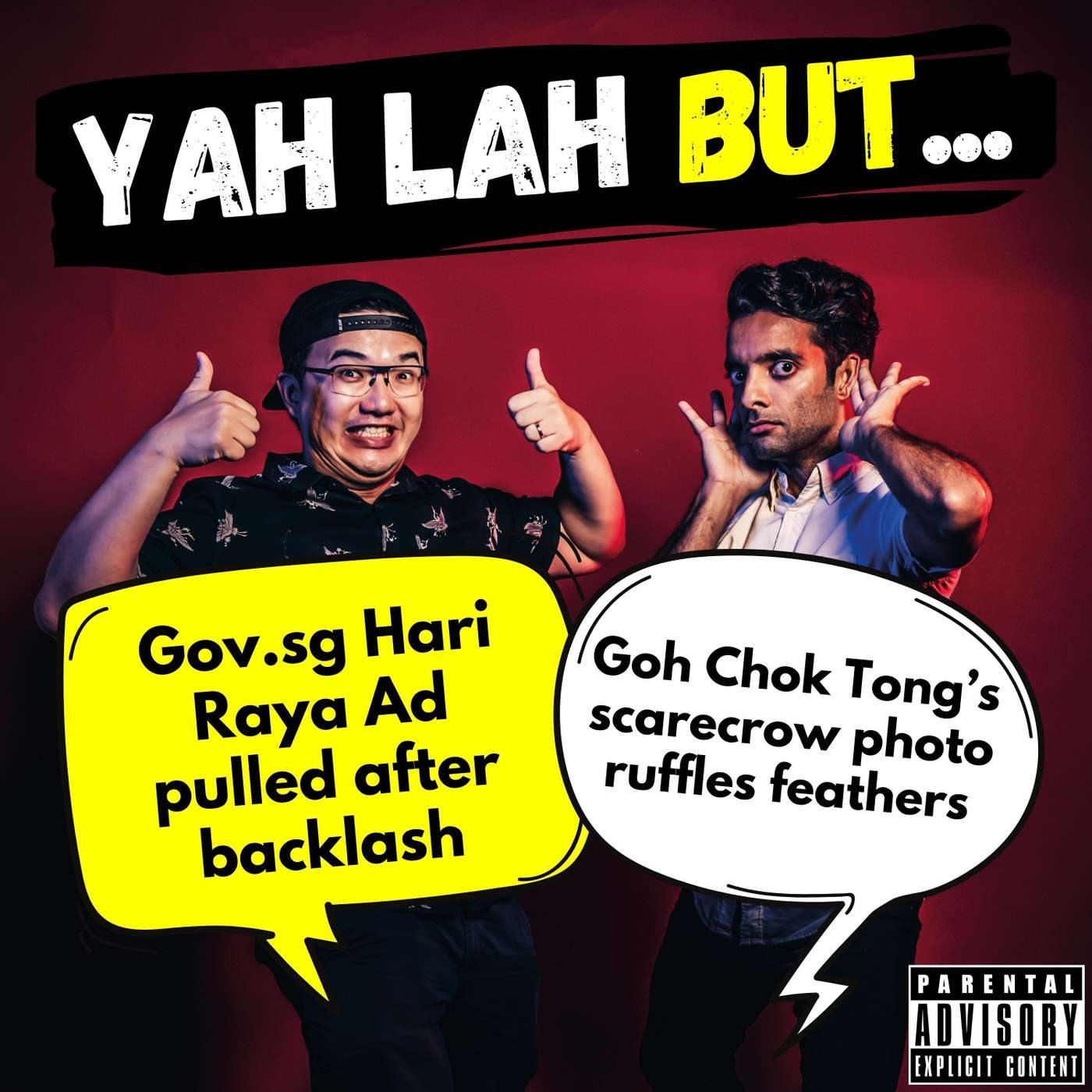 #289 - Gov.sg Hari Raya Ad pulled after backlash & Goh Chok Tong’s scarecrow photo ruffles feathers episode artwork