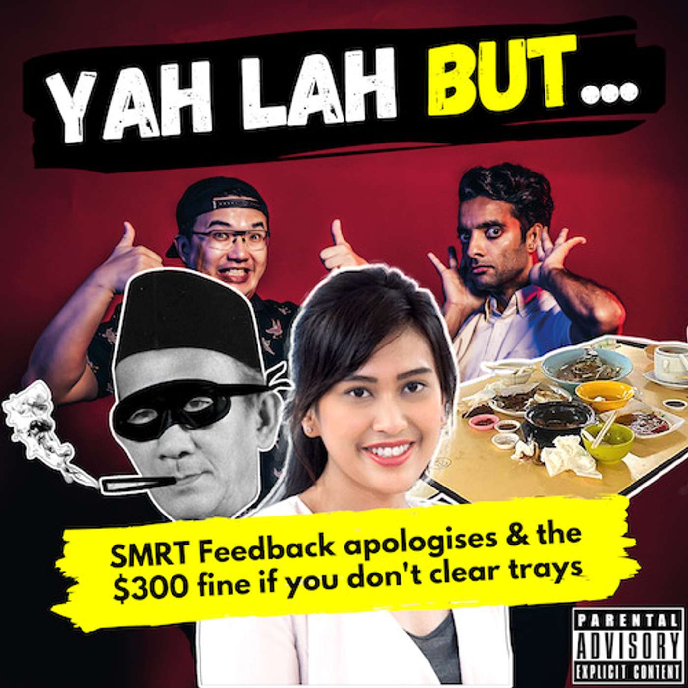 #162 - SMRT Feedback apologises after police report lodged against them & the $300 fine for not clearing your trays episode artwork