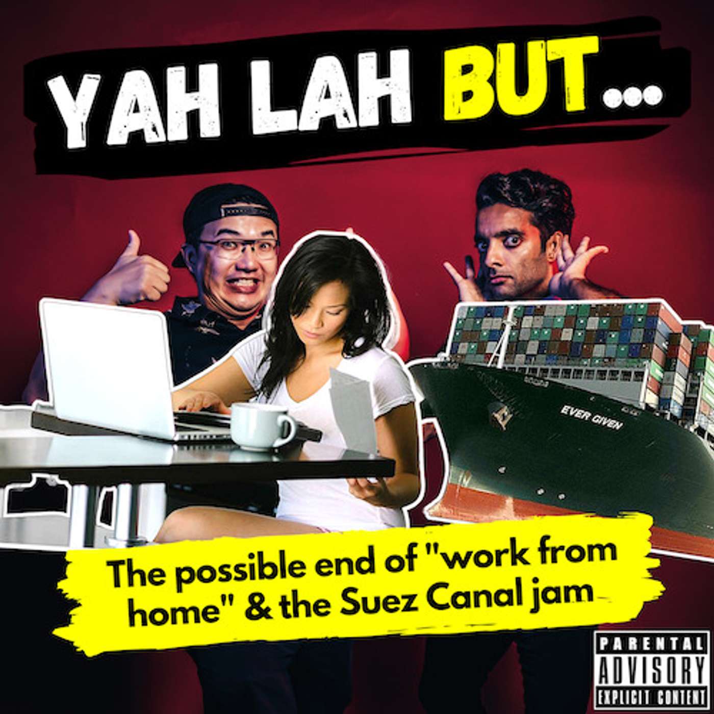 YLB #144 - Is this the end of “work from home” in SG & the Suez Canal gets jammed up episode artwork