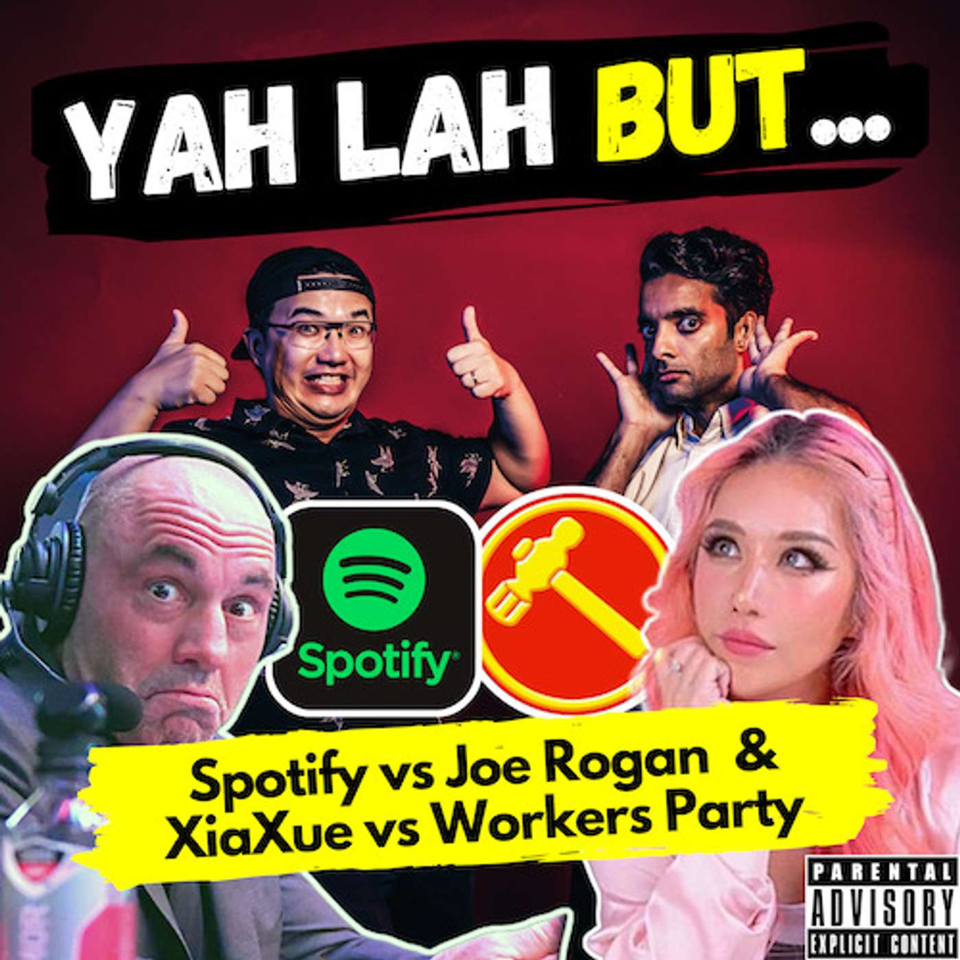 YLB #96  - Spotify employees “offended” by Joe Rogan’s podcast & XiaXue complains to the Workers Party episode artwork