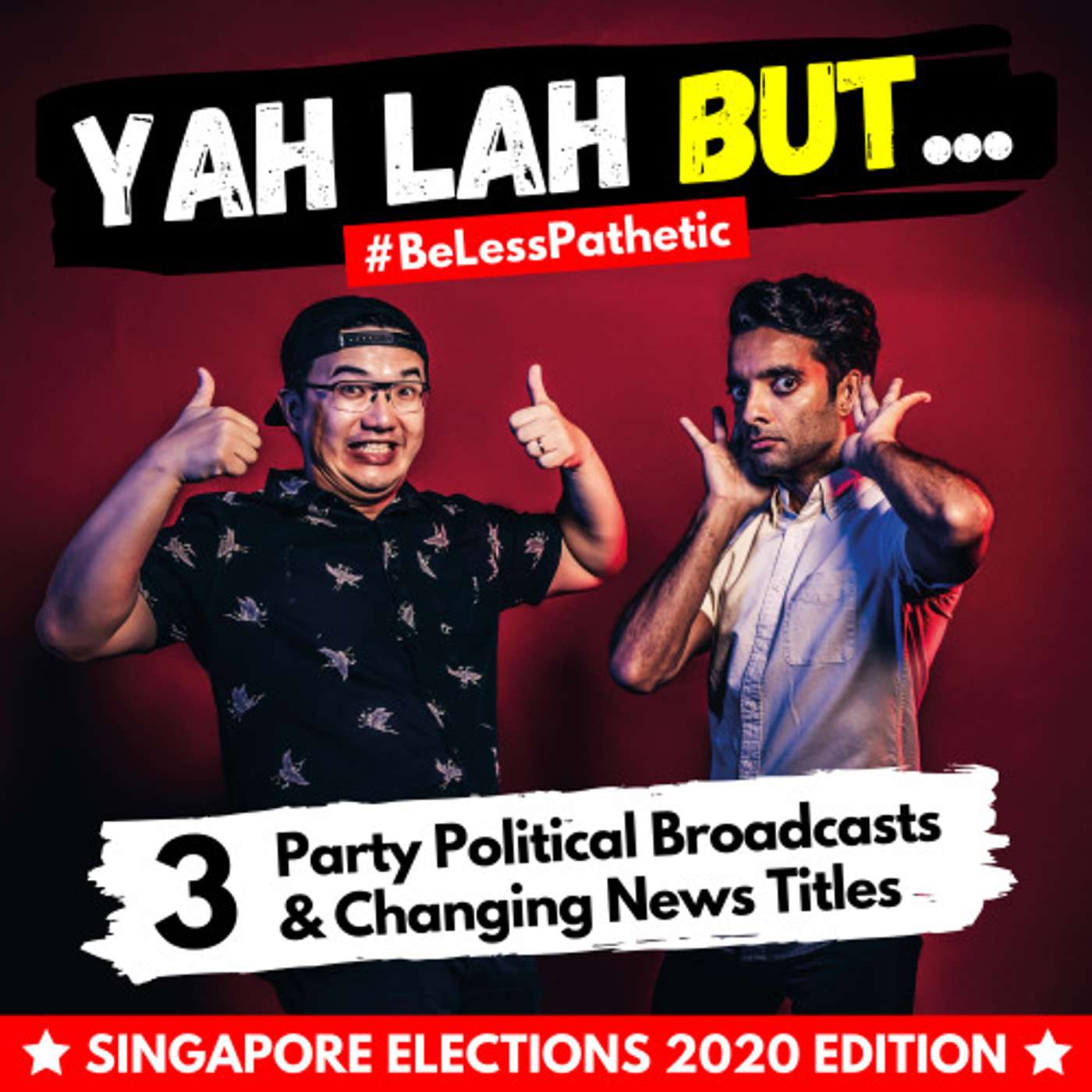 YLB x GE2020 #3 - It’s time to PARTY (Political Broadcast) episode artwork