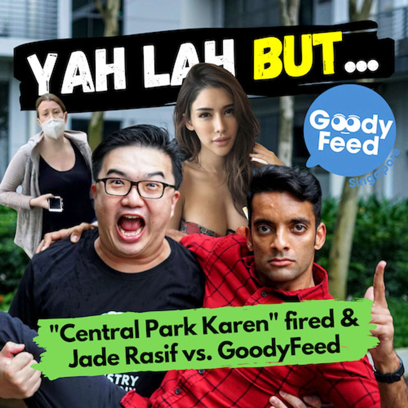 YLB #56 - Is it fair for the “Central Park Karen” to lose her job and why Jade Rasif called out GoodyFeed for their “sexist article” episode artwork