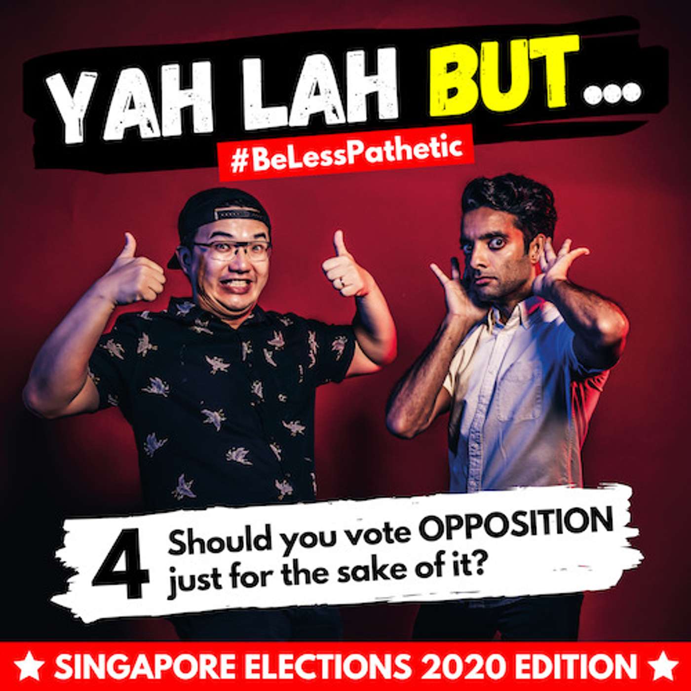 YLB x GE2020 #4 - Should You Vote OPPOSITION for Opposition’s Sake? episode artwork