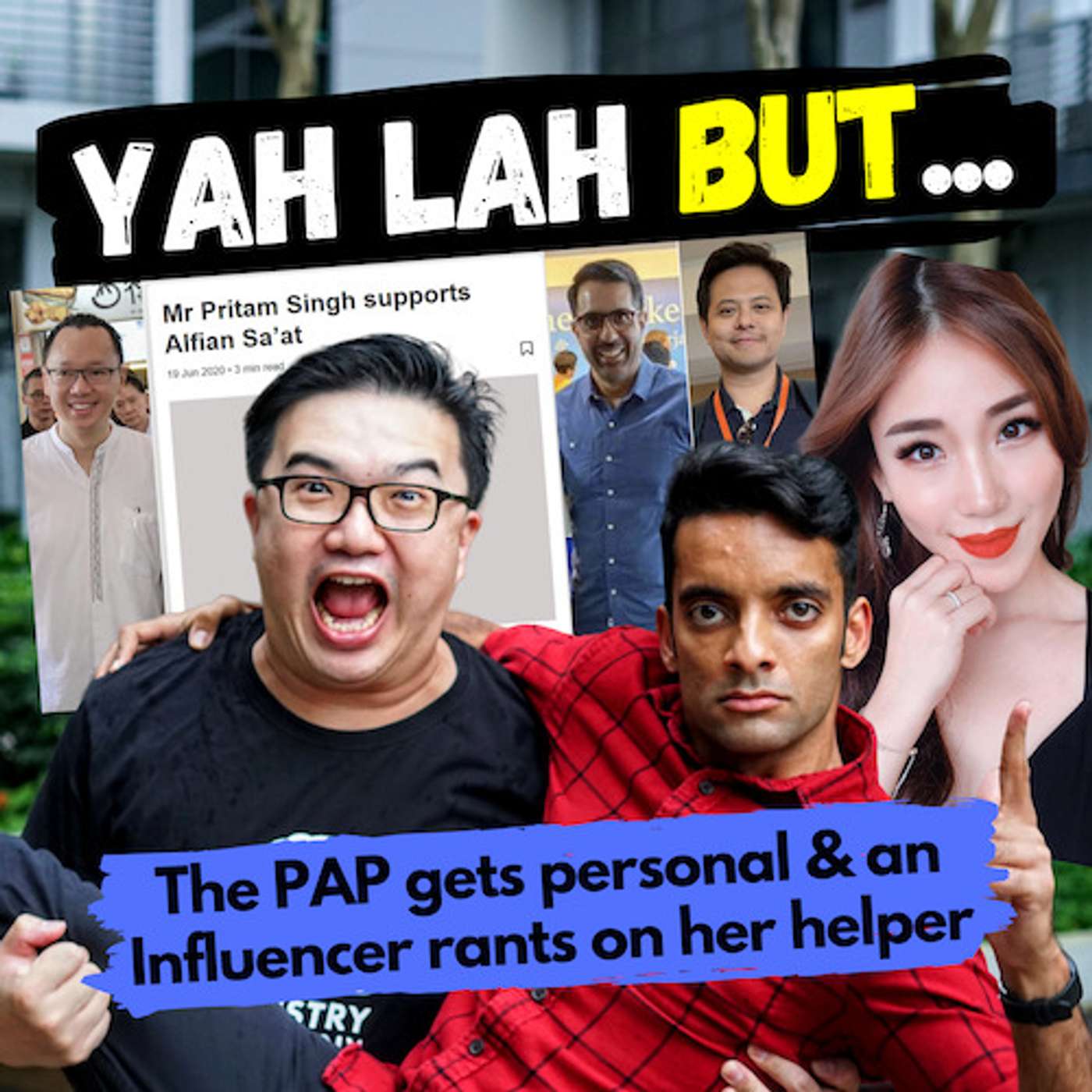 YLB #61 - The PAP picks on playwright Alfian Sa’at & an Influencer rants about her helper on Instagram episode artwork