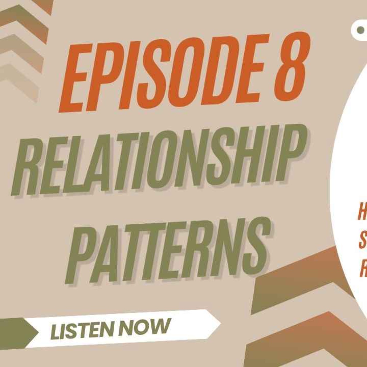Ep 8 ~ Relationship Patterns, What Shapes the Way We Love episode artwork