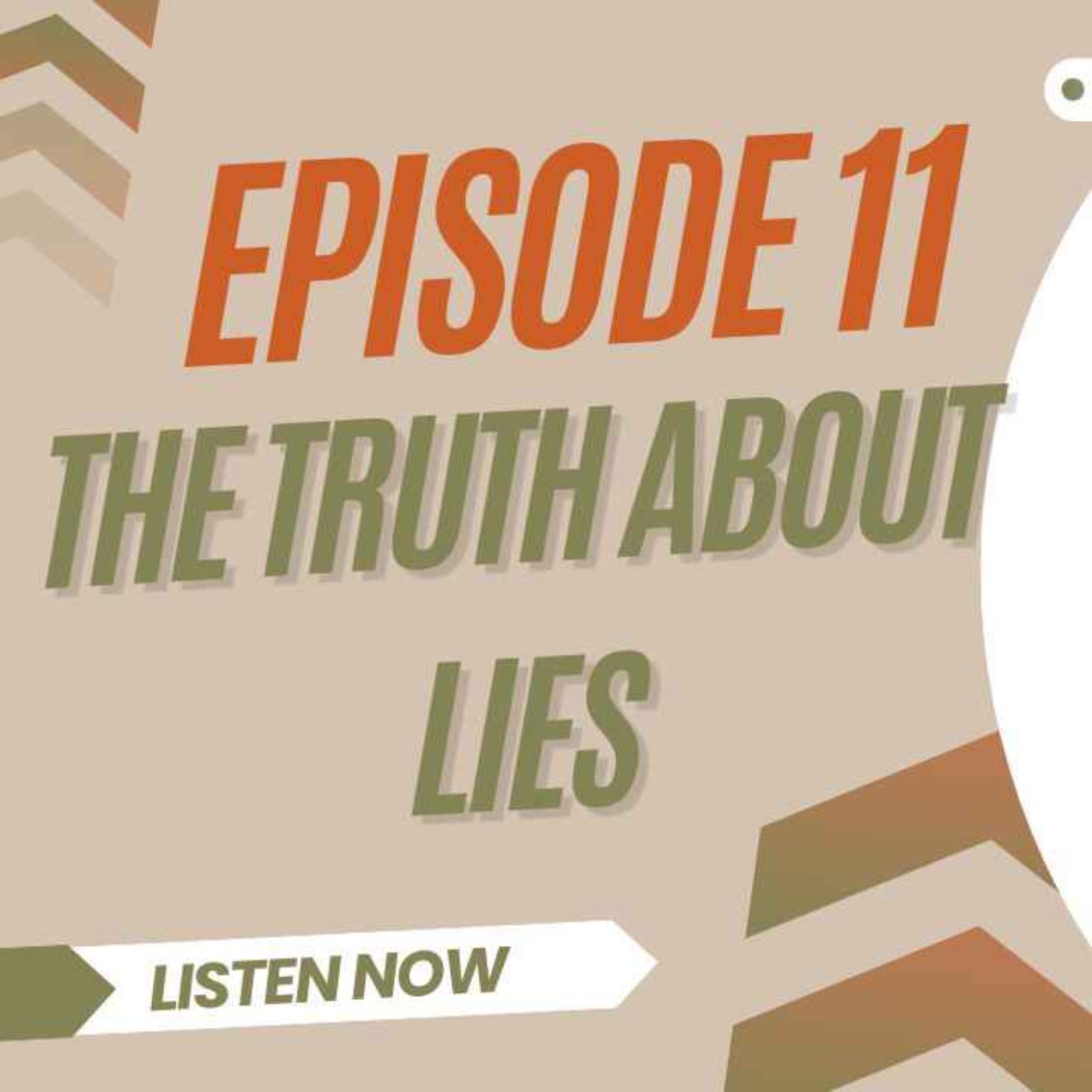 Ep 11 ~ The Truth About Lies: Why We Lie and What It Costs Us episode artwork