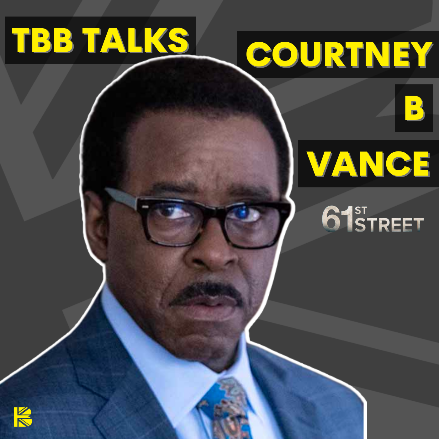 Courtney B Vance on 61st Street | TBB Talks episode artwork