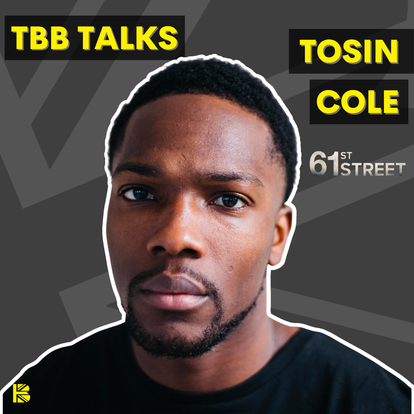 Tosin Cole Takes TBB Down 61st Street ... episode artwork