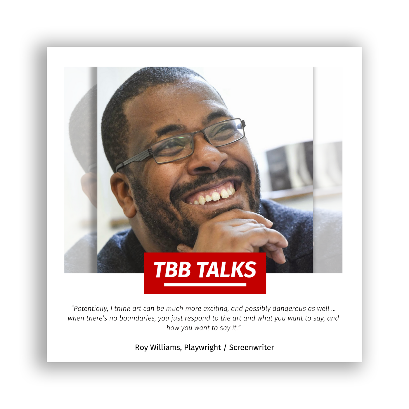 TBB Talks to ... Award-winning Playwright & Screenwriter Roy Williams episode artwork