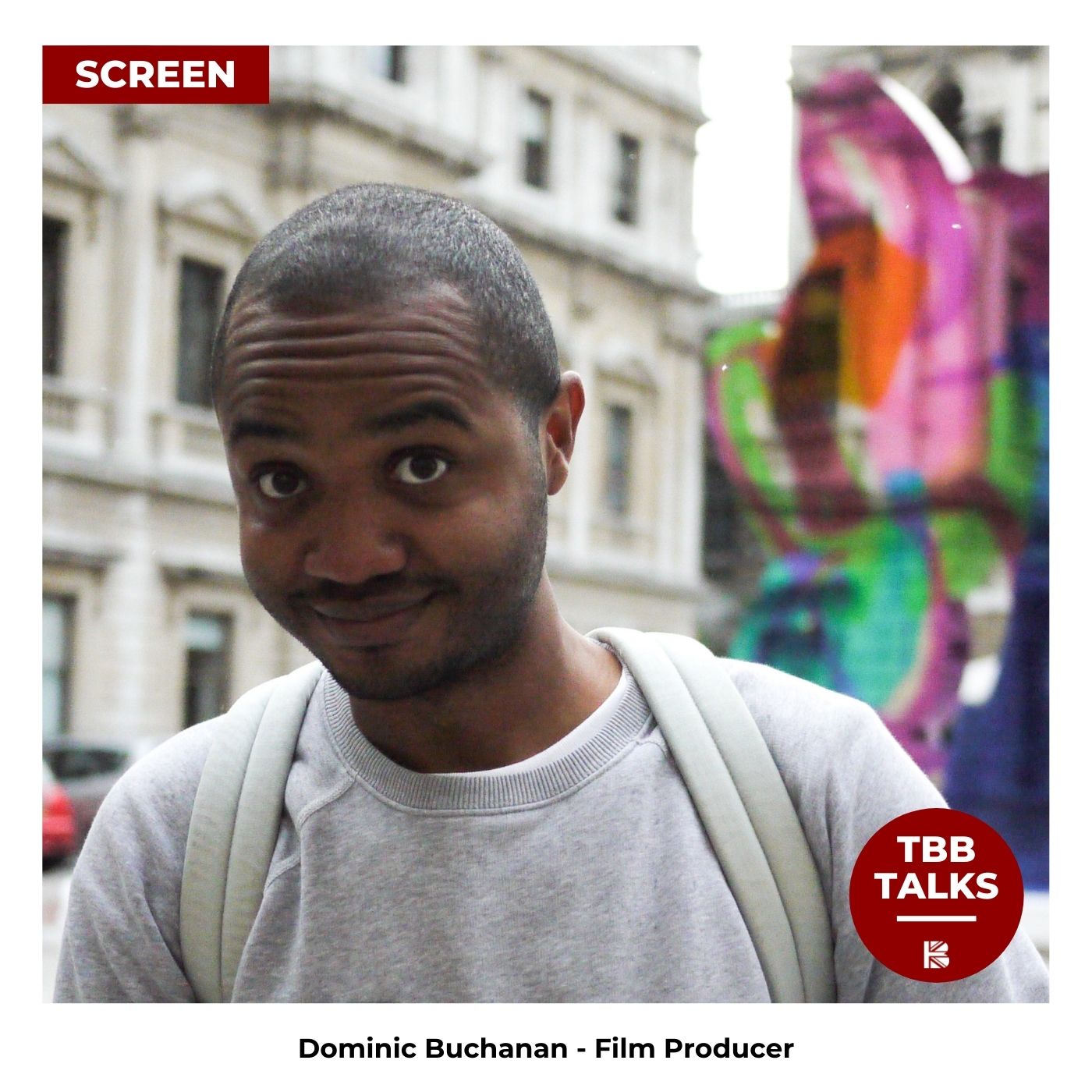 TBB Talks to ... BAFTA Award Winning  Producer Dominic Buchanan episode artwork