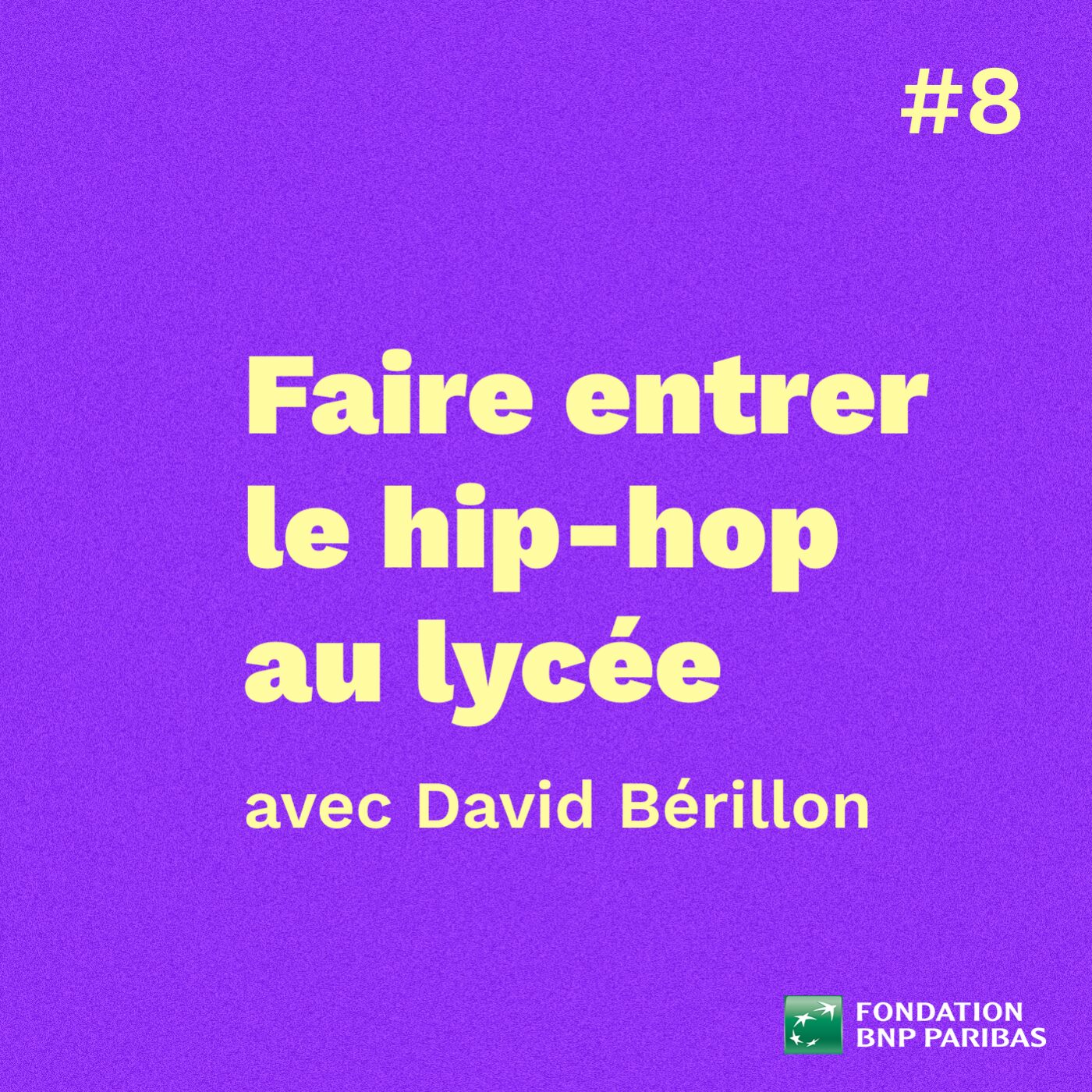 Faire entrer le hip-hop au lycée, avec David Bérillon episode artwork
