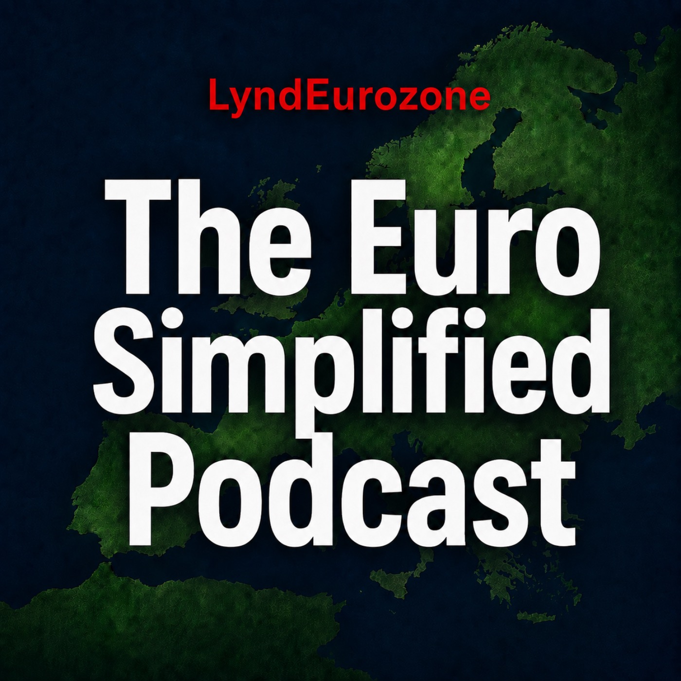 The Lyndeurozone Euro Simplified Podcast