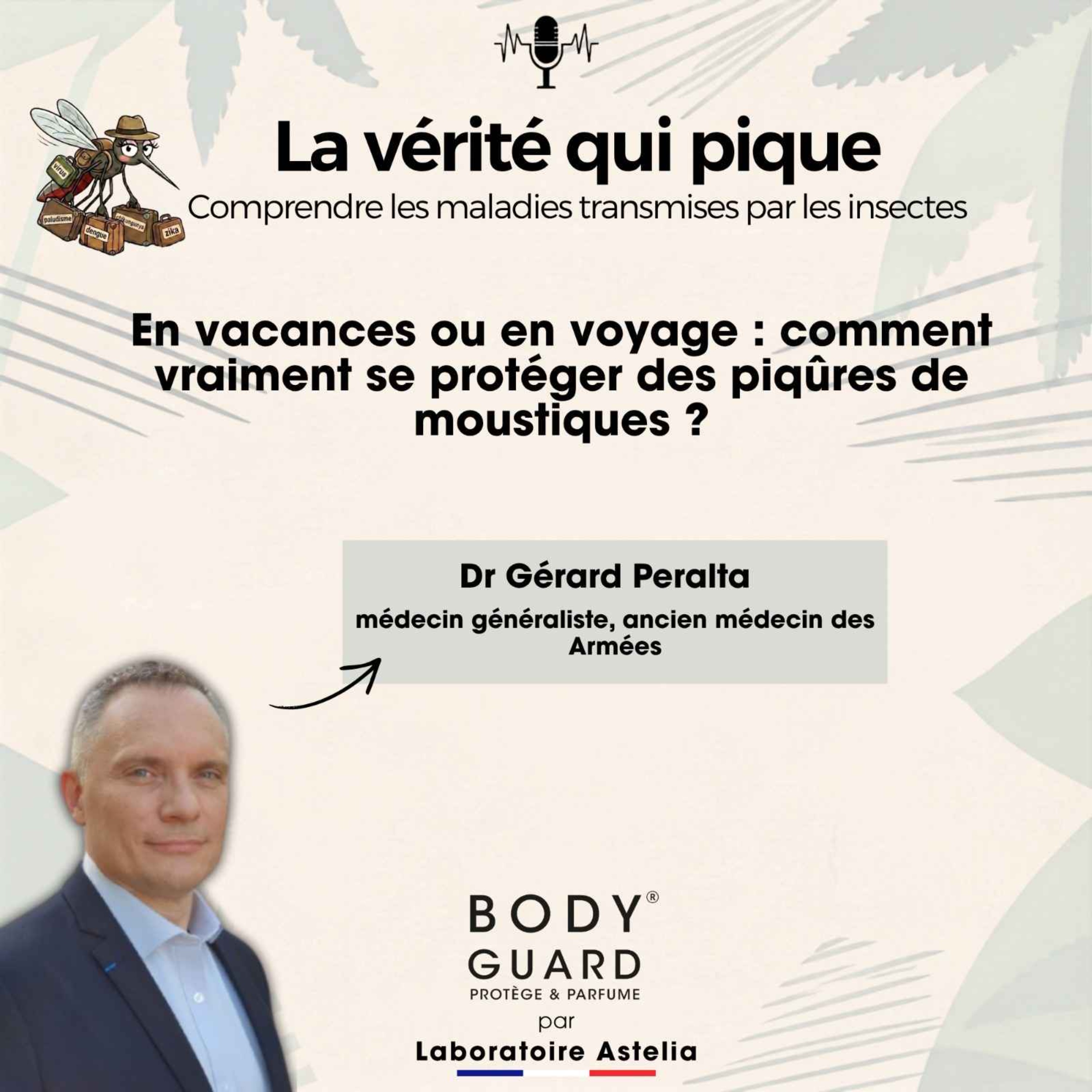 En vacances ou en voyage : comment vraiment se protéger des piqûres de moustiques ? episode artwork