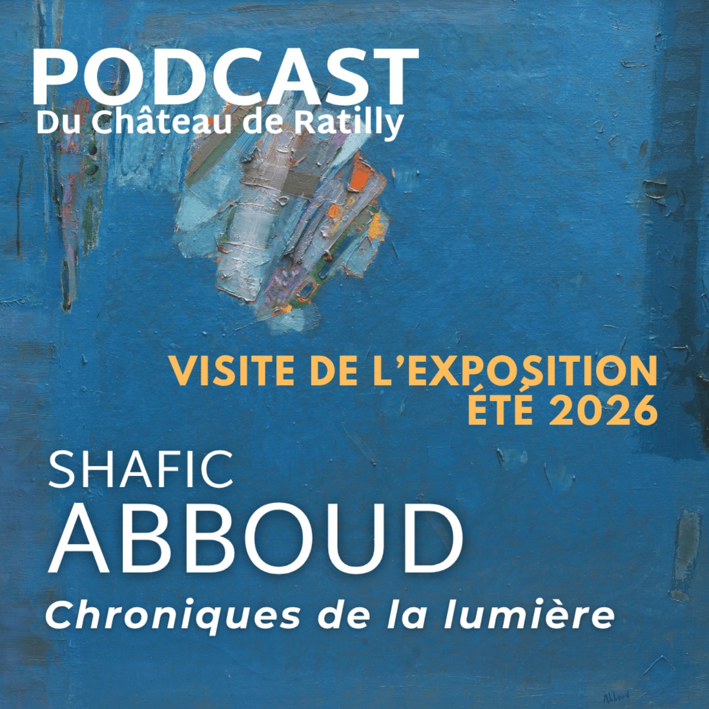 Ratilly - Visite de l'exposition d'été 2026 - Shafic Abboud