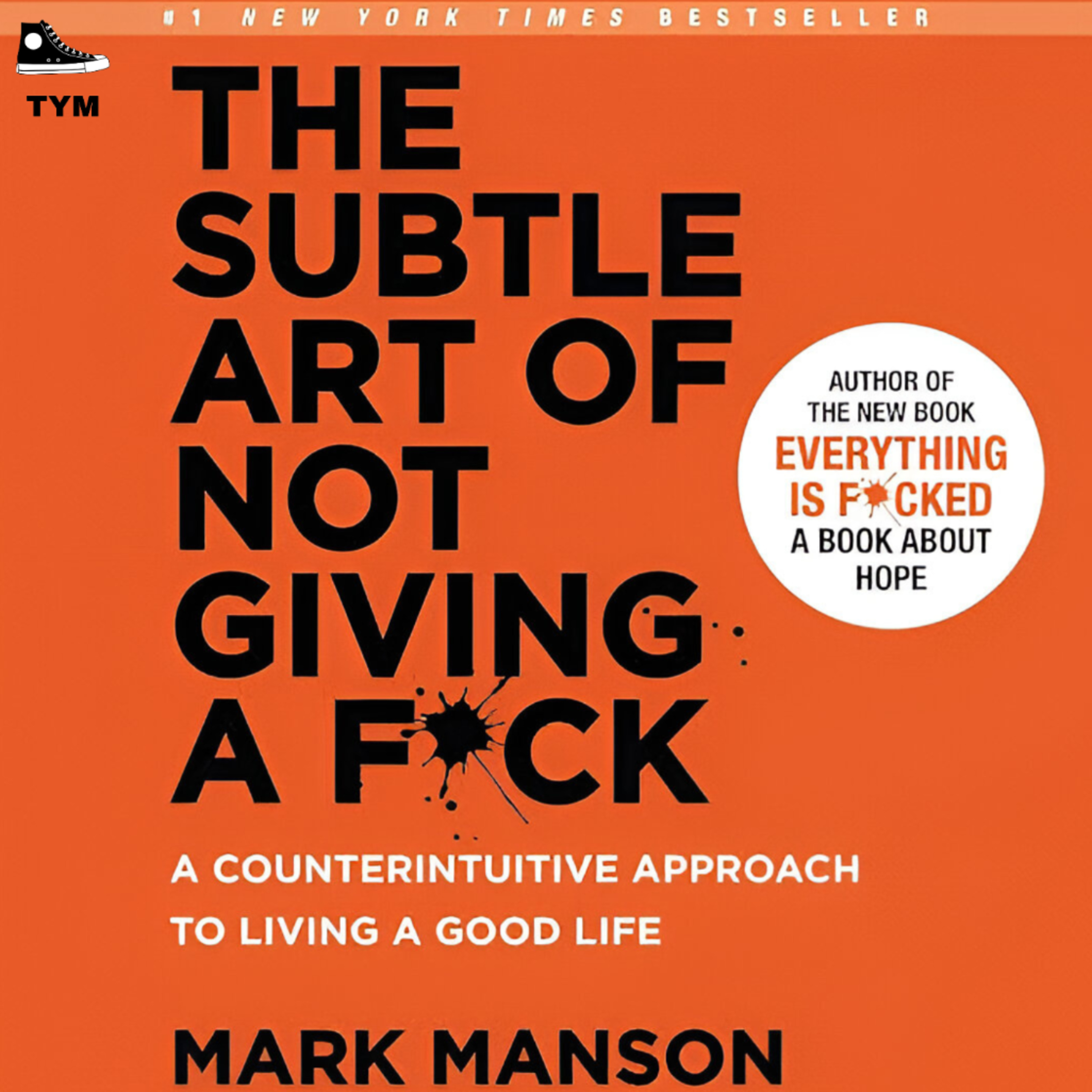 The Subtle Art Of Not Giving a F*ck | सबको खुश करना बन्द करो | Complete Book Summary in Hindi episode artwork