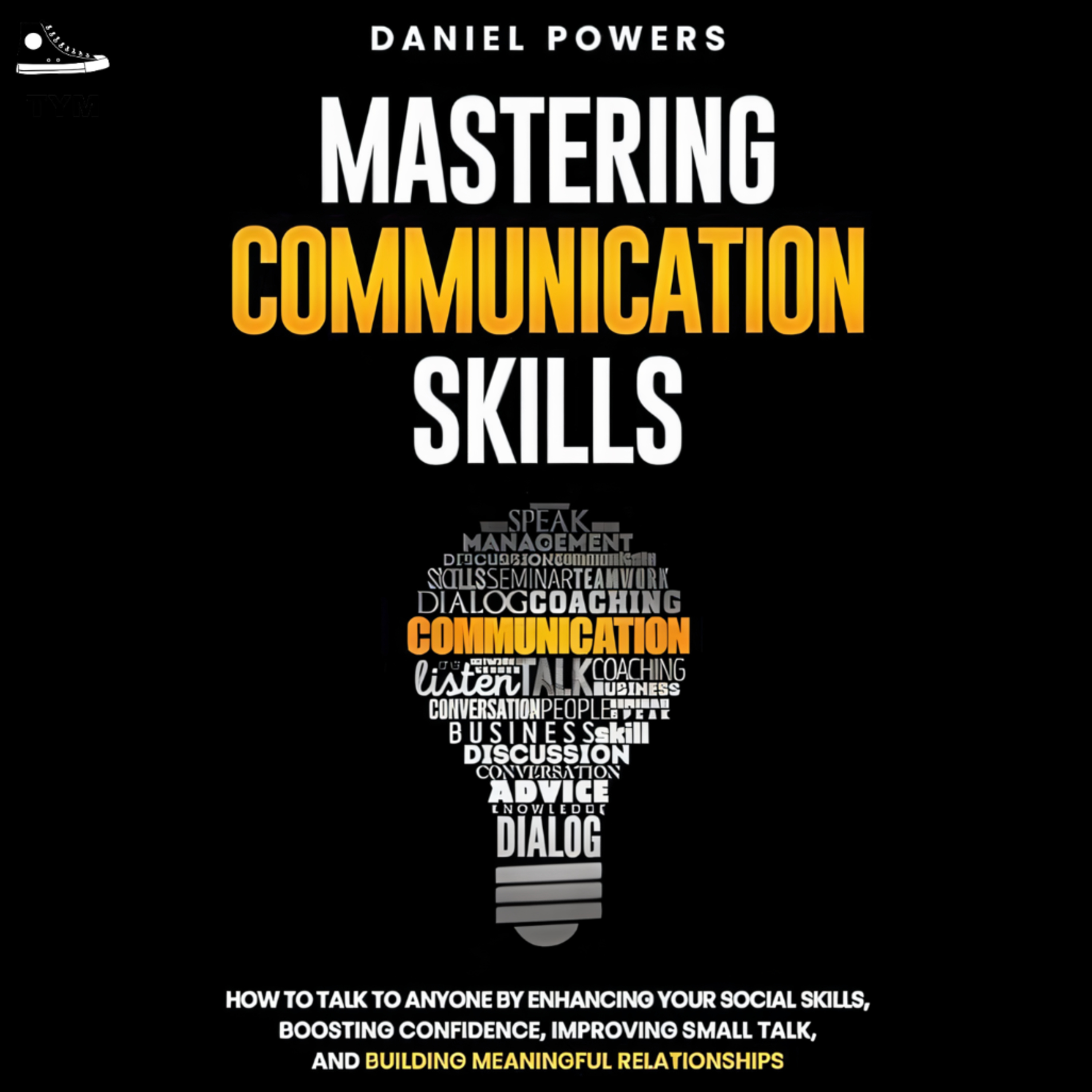 Mastering Communication Skills | ऐसे बोलोगे तो लोग खिंचे चले आयेंगे | Complete Book Summary in Hindi episode artwork
