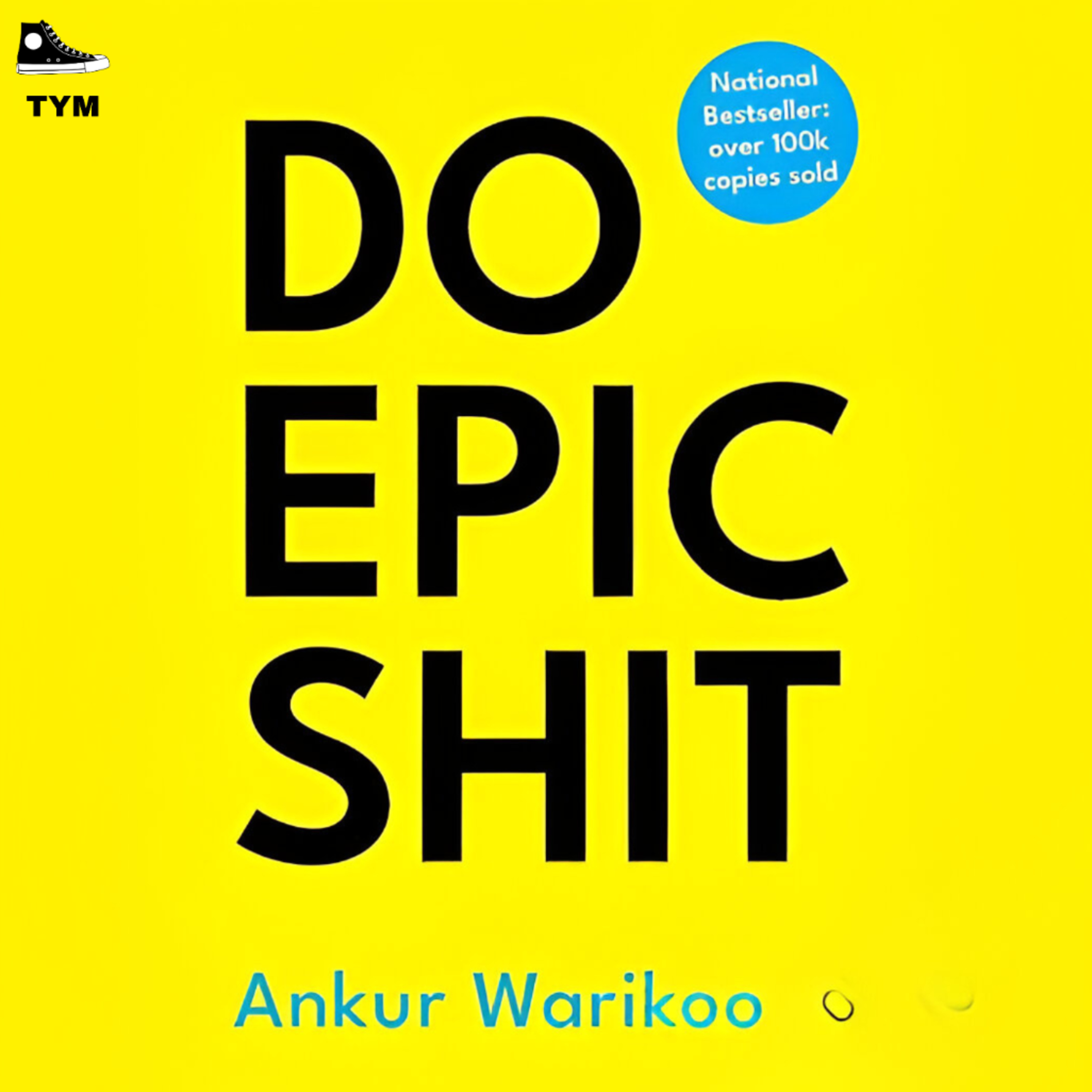 Do Epic Shit | नामुमकिन को मुमकिन करना सीखो | Complete Book Summary in Hindi episode artwork
