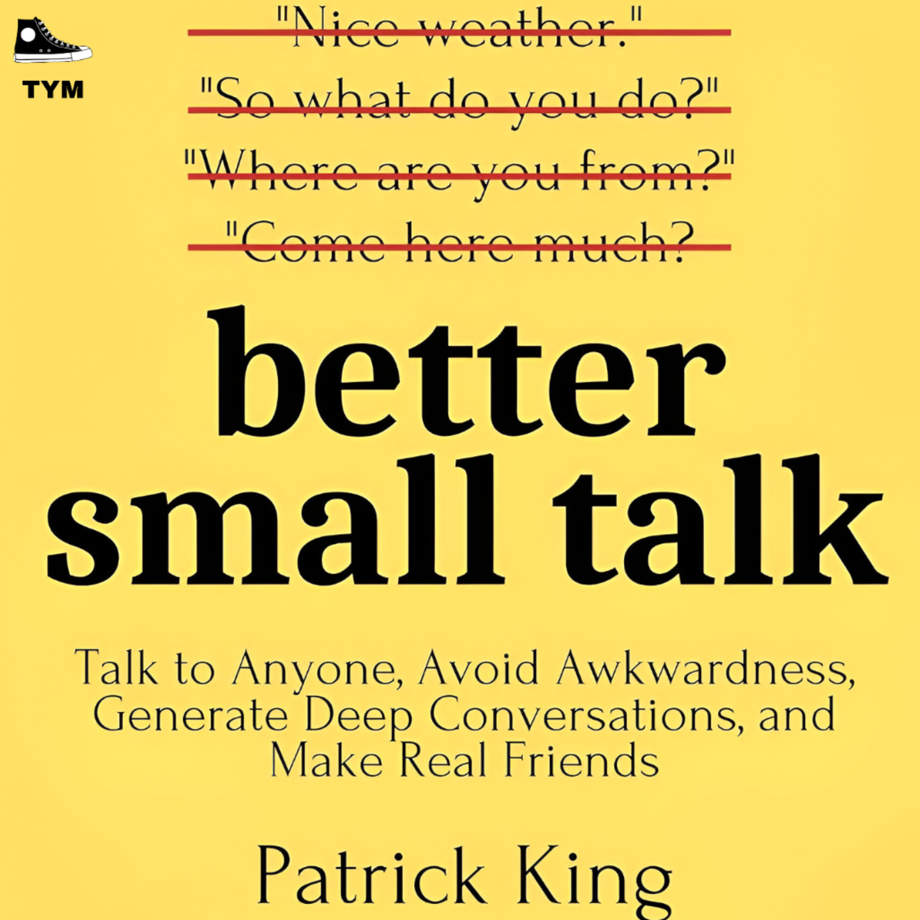 Better Small Talk | प्रभावी बातचीत करना सीखो | Complete Book Summary in Hindi episode artwork