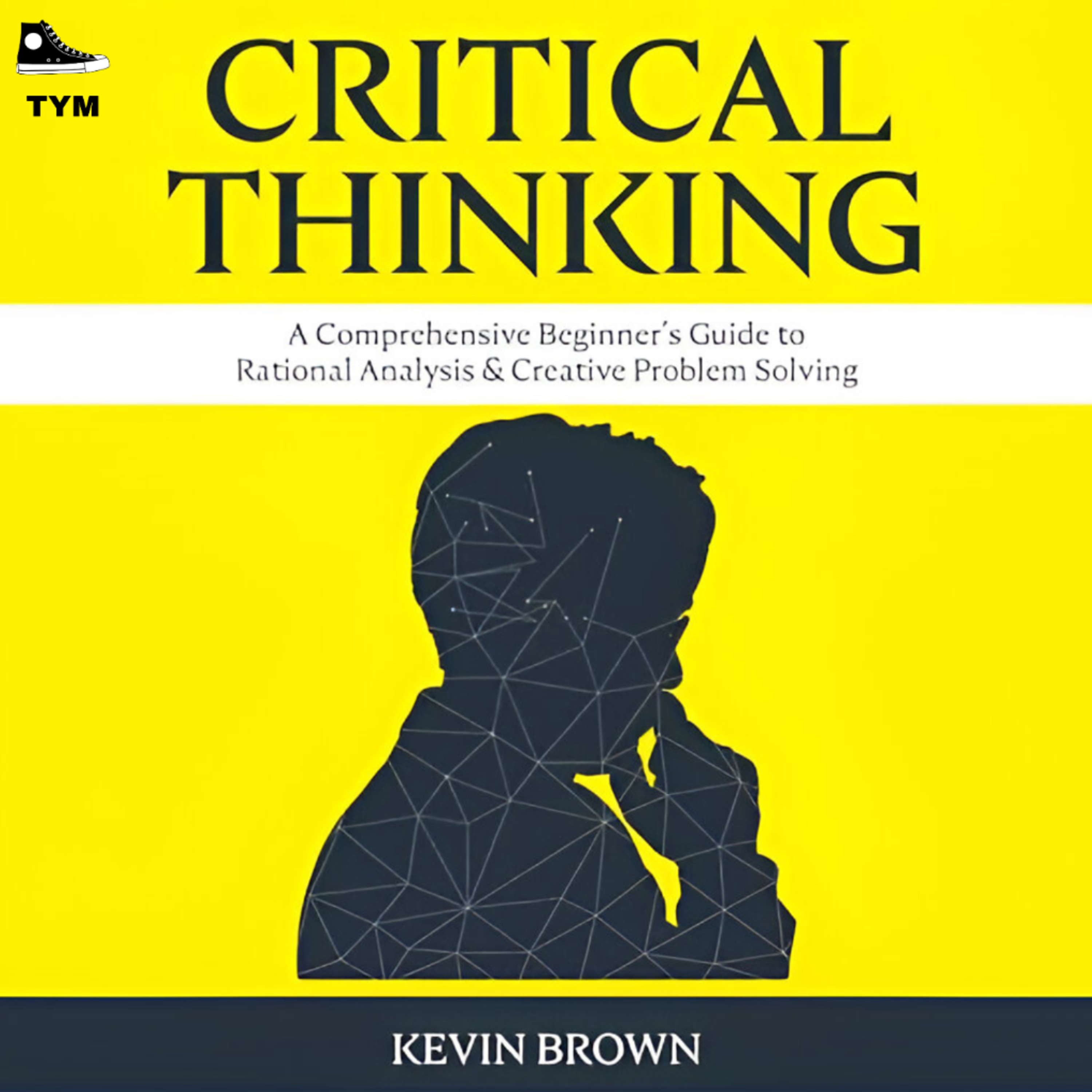 Critical Thinking | अपने सोचने का तरीका बदलो | Complete Book Summary in Hindi episode artwork