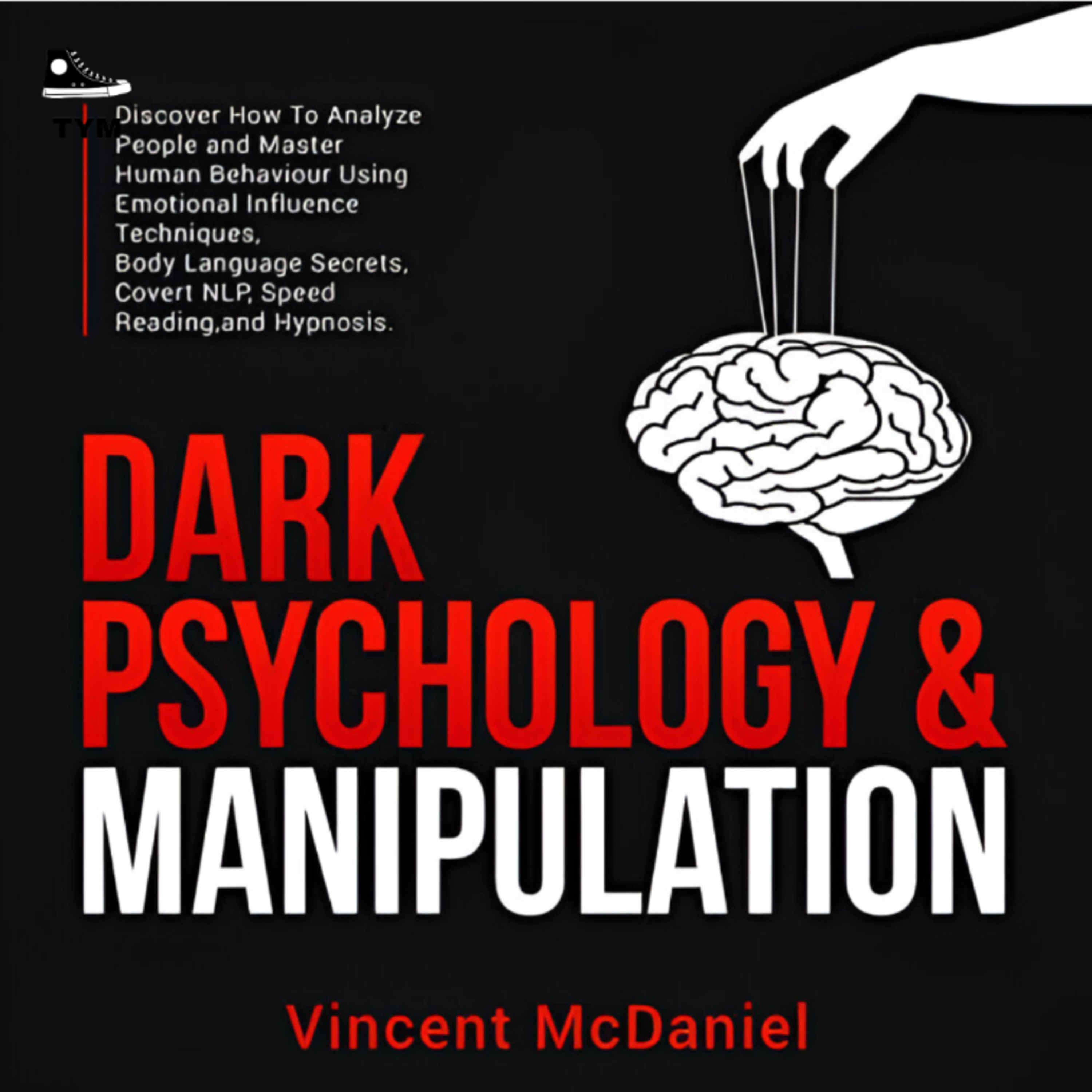 Dark Psychology and Manipulation | लोगों को कंट्रोल करना सीखो | Complete Book Summary in Hindi episode artwork